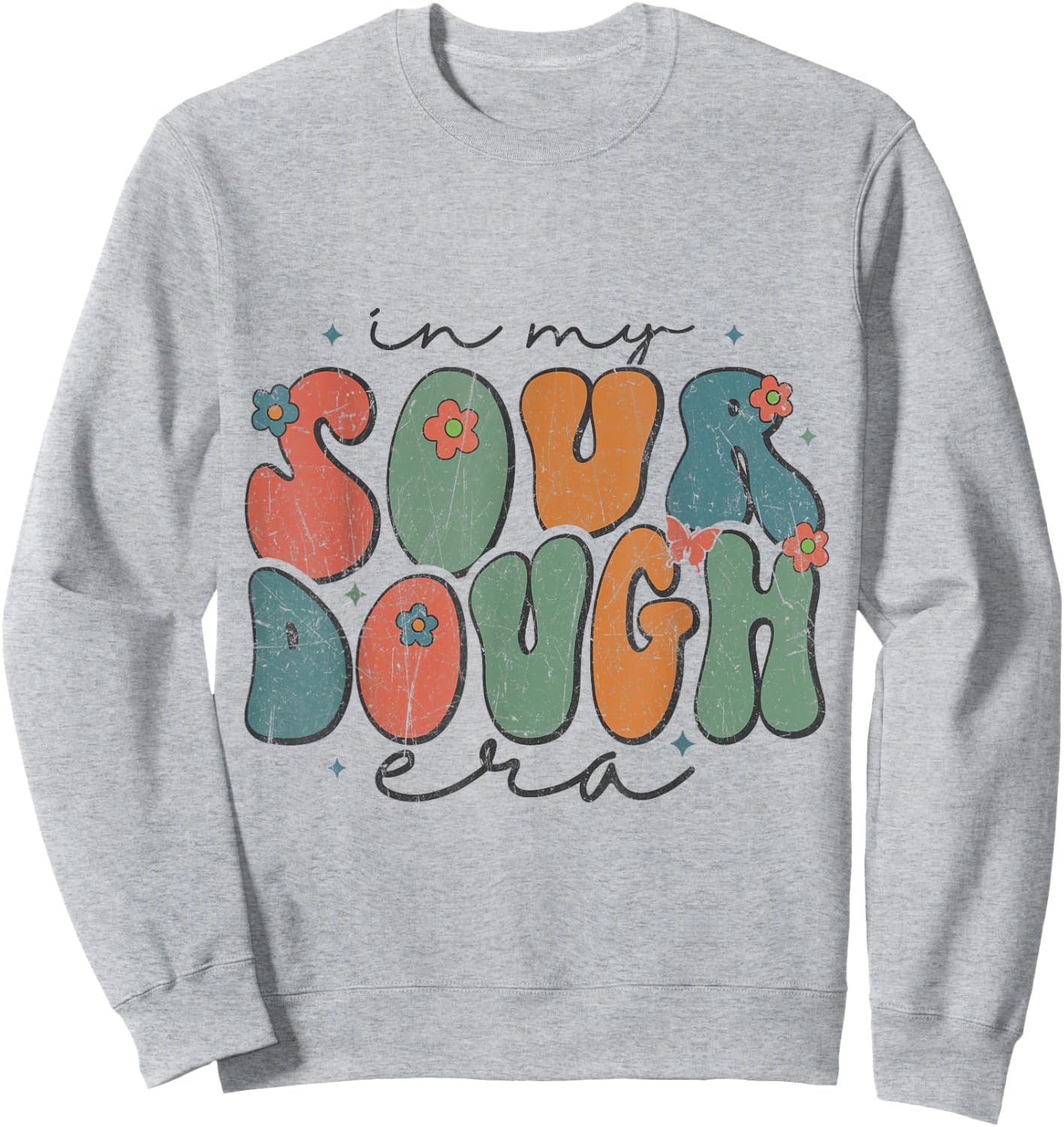 In My Sourdough Era Groovy Bread Baking Sourdough Enthusiast Sweatshirt - Sweatshirt | Ash