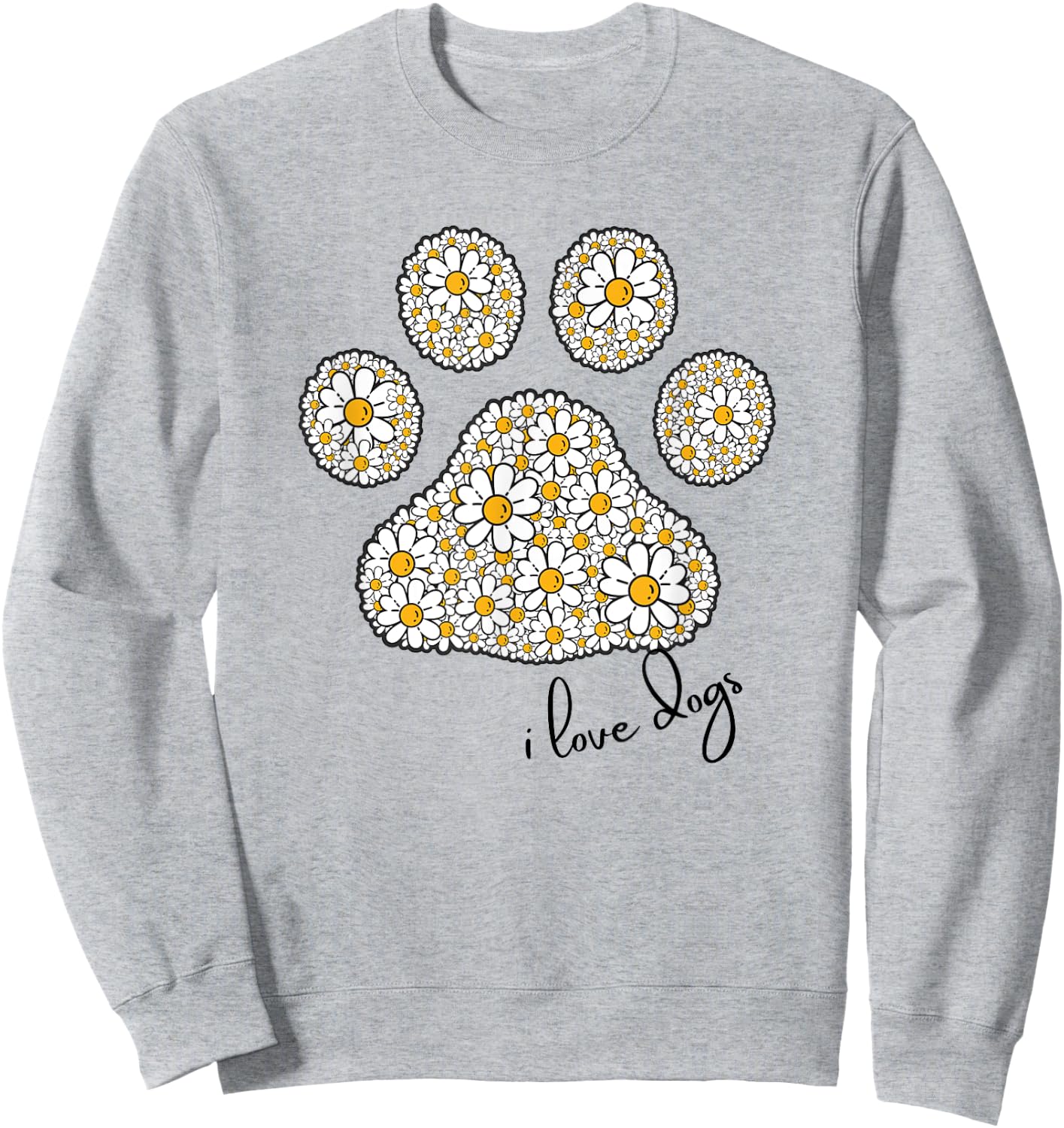 I Love Dogs for Girls Love Dog Paw Print Graphic Daisies Sweatshirt - Sweatshirt | Ash
