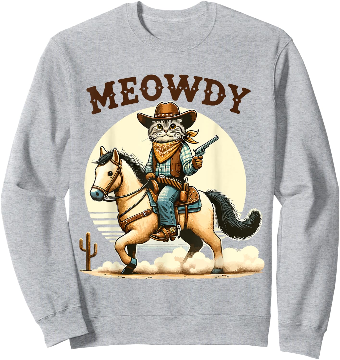 Meowdy Partner Cat Cowboy Horse Howdy Funny Country Western Sweatshirt - Sweatshirt | Ash