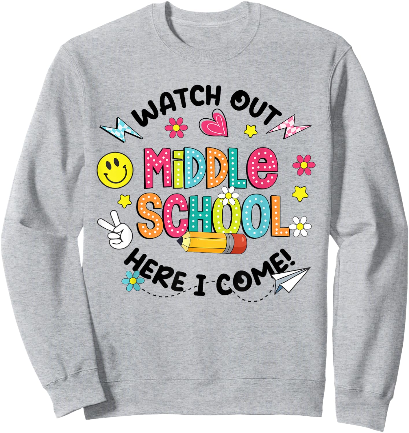 Groovy Watch Out Middle School Here I Come Back To School Sweatshirt - Sweatshirt | Ash