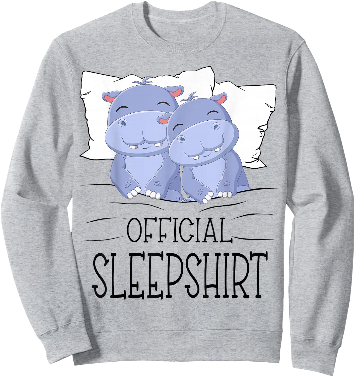 Hippo Hippopotamus Hippos Sleep Pajamas Gifts Women Sweatshirt - Sweatshirt | Ash