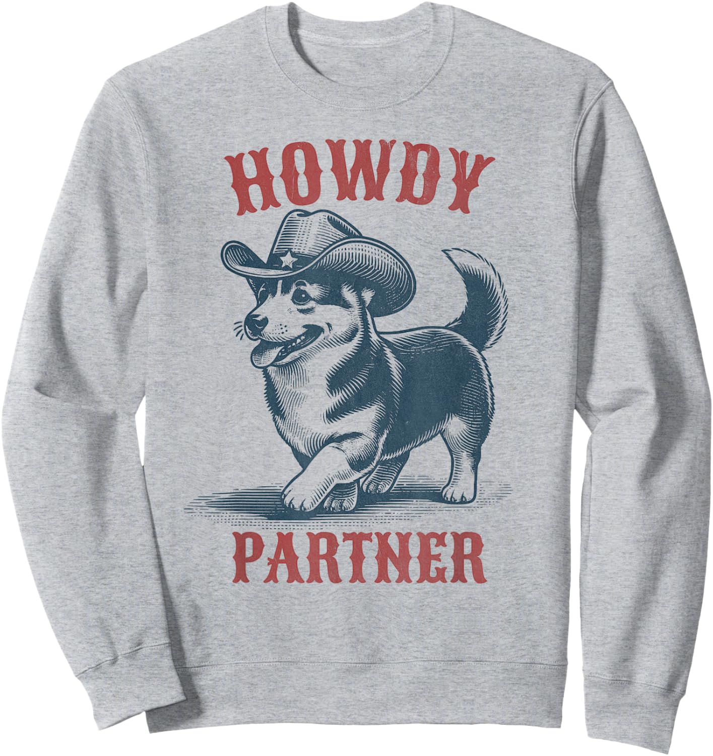 Howdy Partner - Ready for Rodeo - Cowboy Corgi Dog Sweatshirt - Sweatshirt | Ash