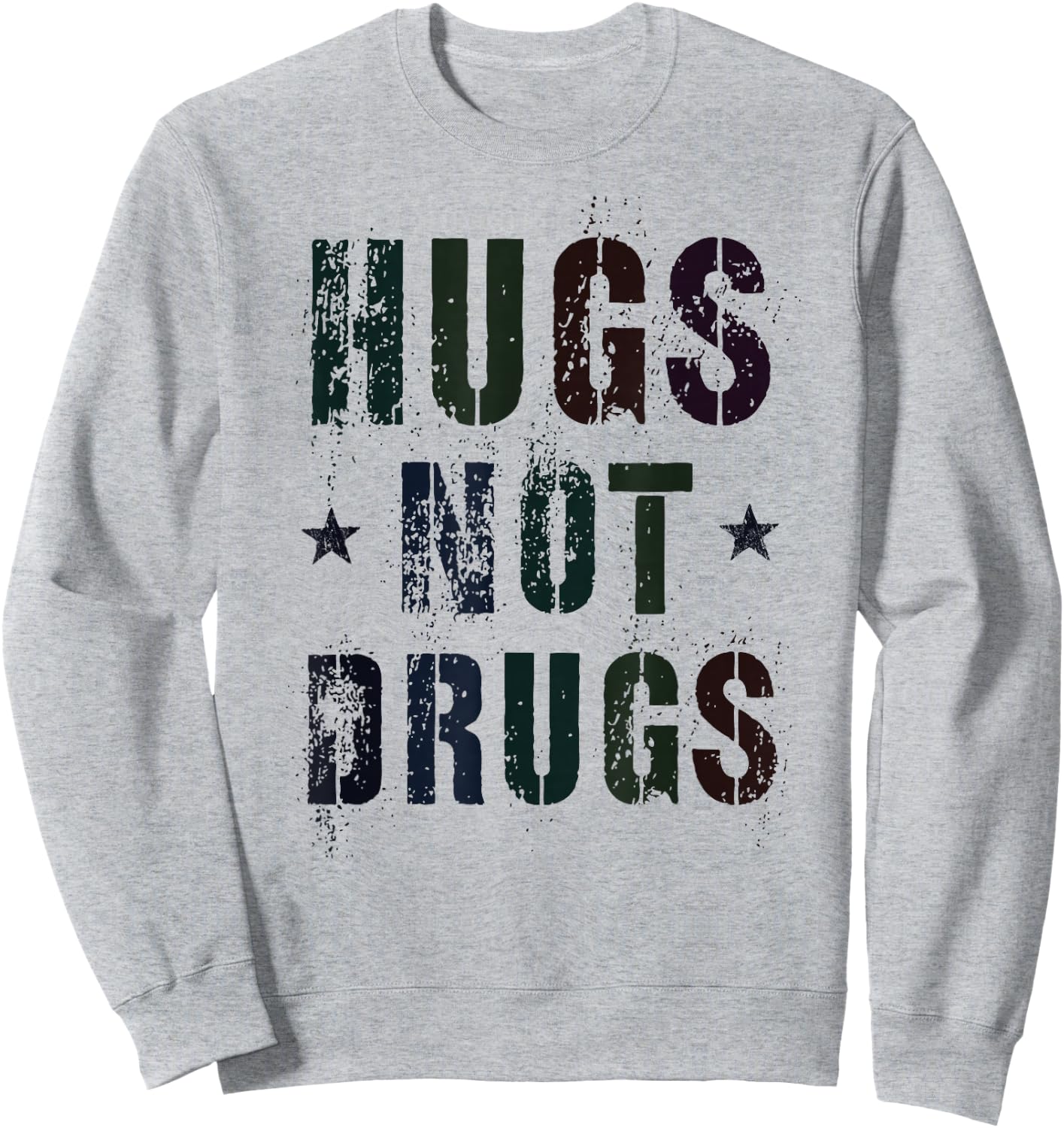 Funny HUGS NOT DRUGS Clean Living Mom NA Family Achievement Sweatshirt - Sweatshirt | Ash