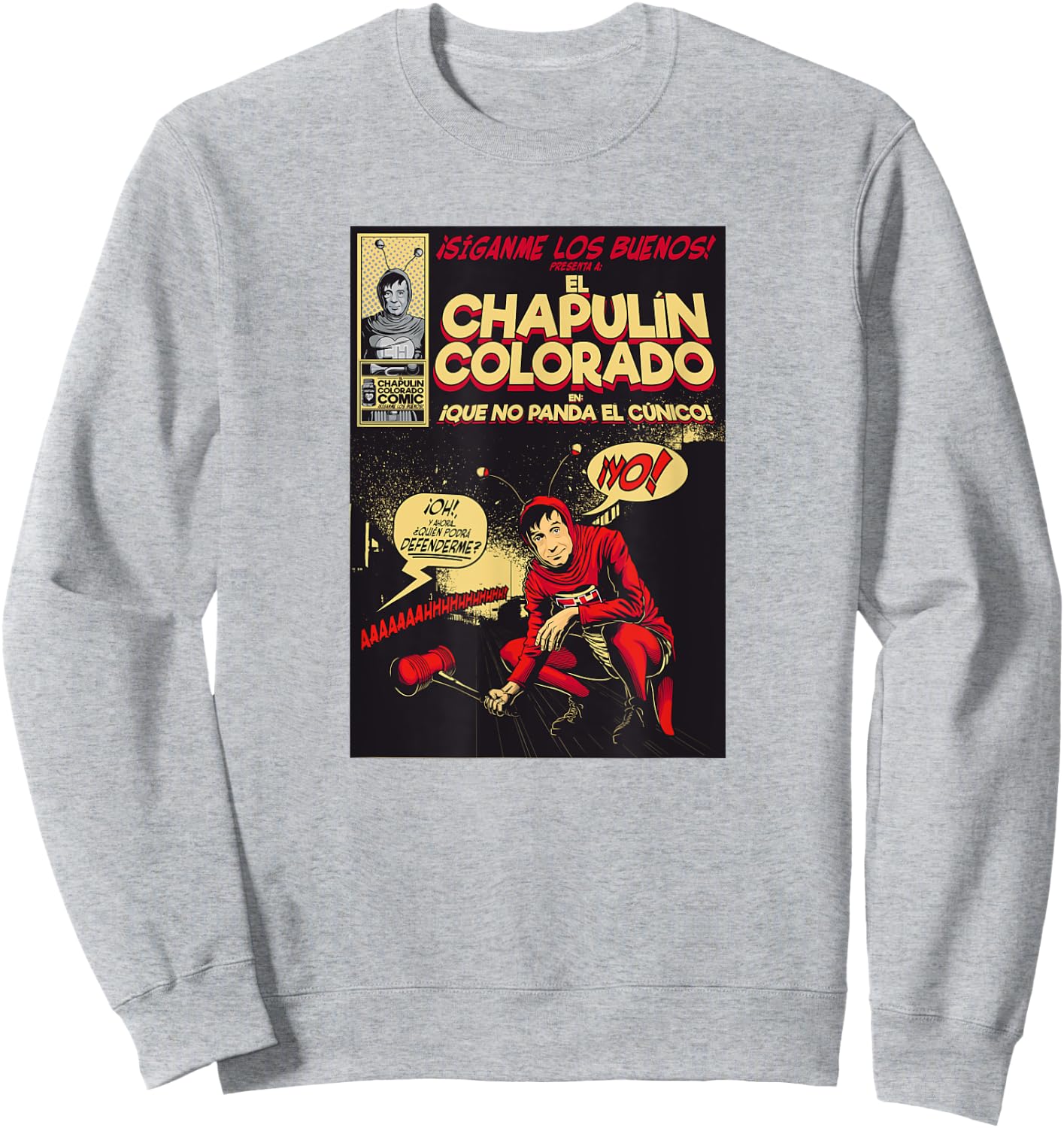 Chapulin Colorado - Fun Desings for Kids, Teen, Women & Men Sweatshirt - Sweatshirt | Ash