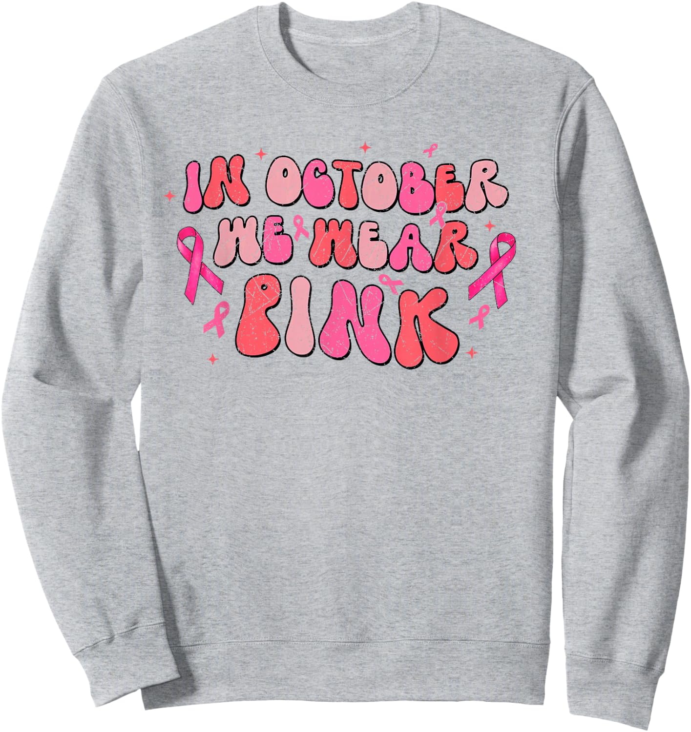In October We Wear Pink Breast Cancer Awareness Retro Groovy Sweatshirt - Sweatshirt | Ash