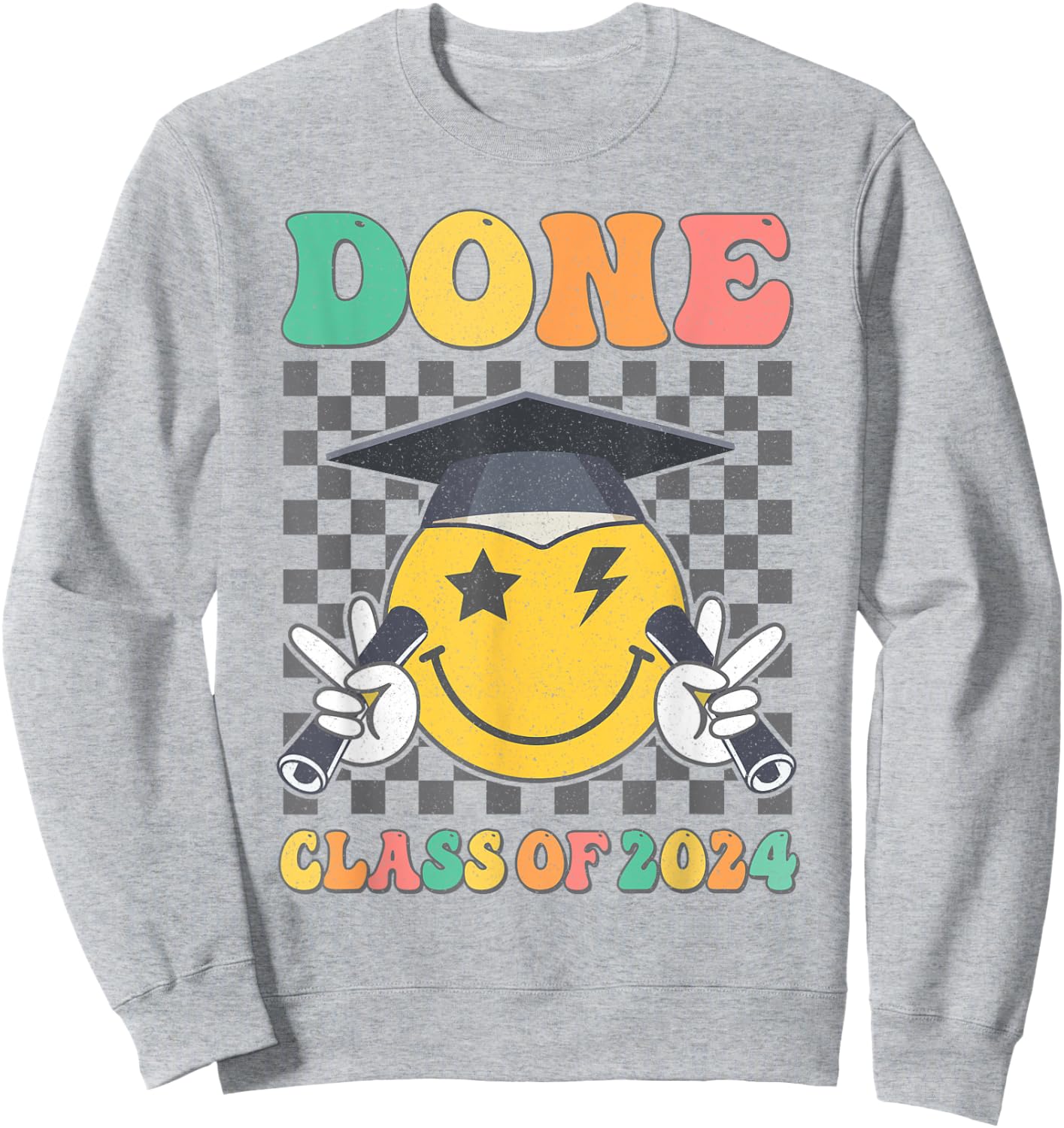 Retro Groovy DONE Class Of 2024 Smile Face Senior Graduation Sweatshirt - Sweatshirt | Ash