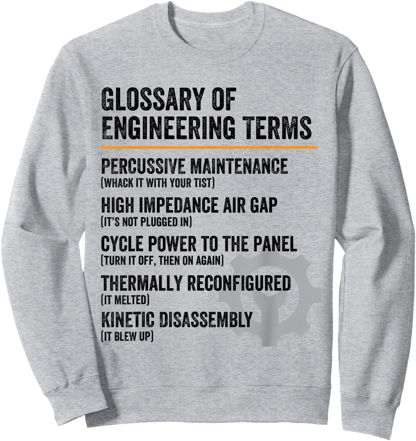 Glossary of Engineering Terms Funny Engineer Definitions Sweatshirt - Sweatshirt | Ash