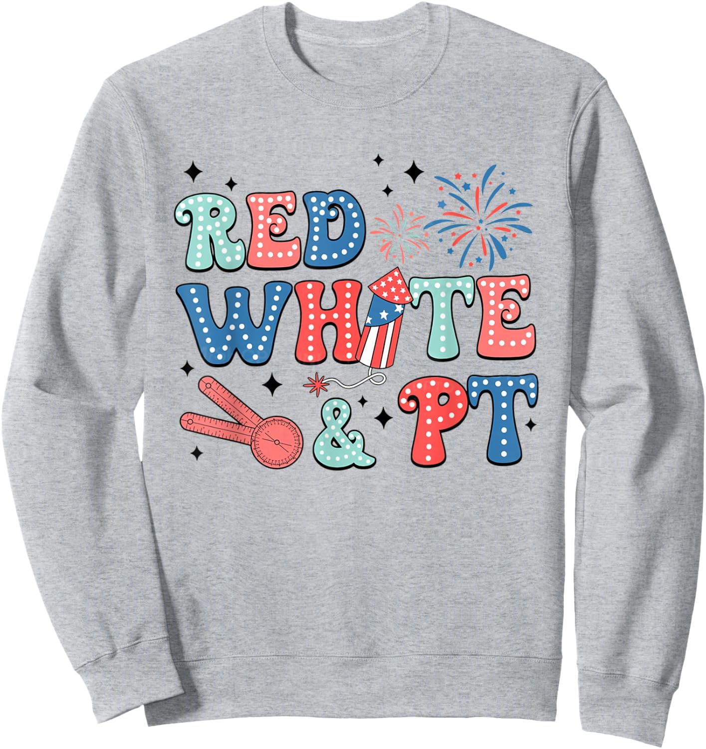 Women Retro Physical Therapy 4th of July Red White PT PTA Sweatshirt - Sweatshirt | Ash