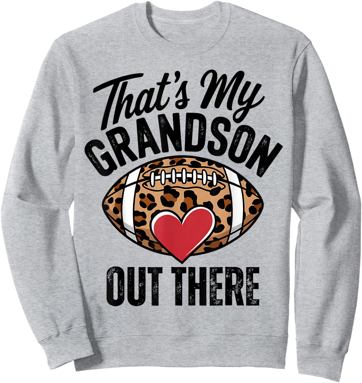 That's My Grandson Out There Football Mom Grandma Women Sweatshirt - Sweatshirt | Ash