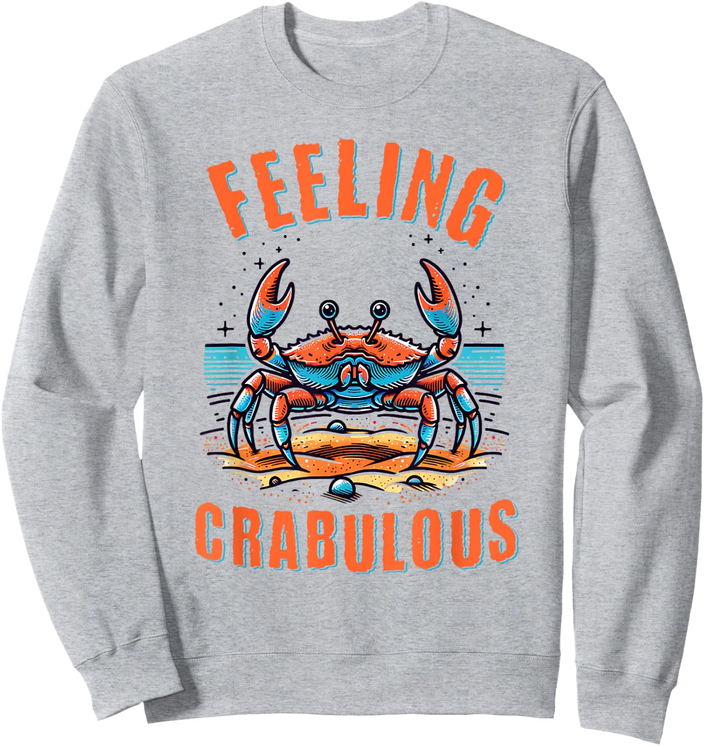Funny Beach Family Vacation Crab Fabulous Feeling Crabulous Men Women Kids Sweatshirt - Sweatshirt | Ash