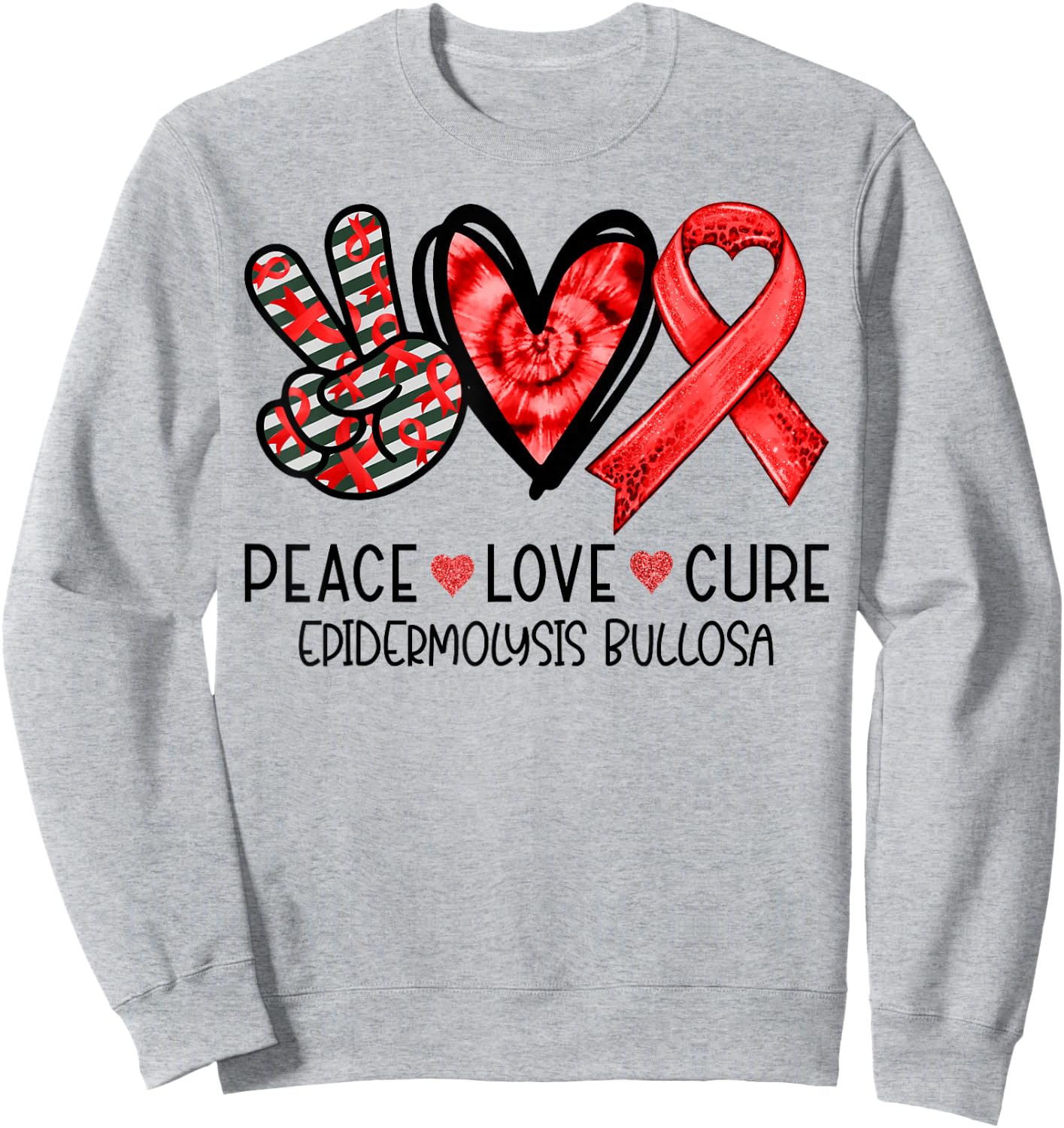 Peace Love Cure Red Ribbon Epidermolysis Bullosa Sweatshirt - Sweatshirt | Ash