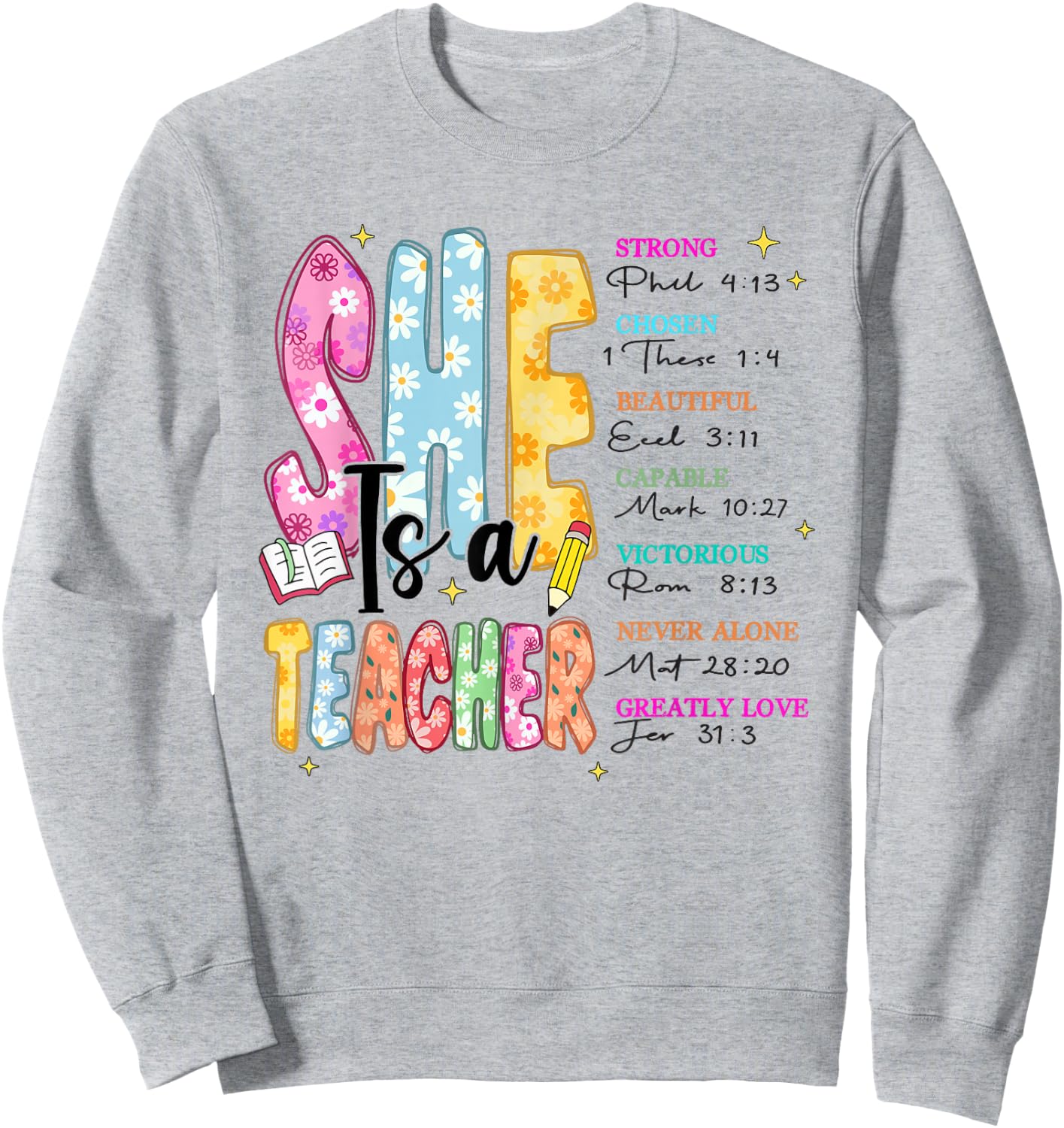 Women Bible Verse Christian Teacher God Says Back To School Sweatshirt - Sweatshirt | Ash