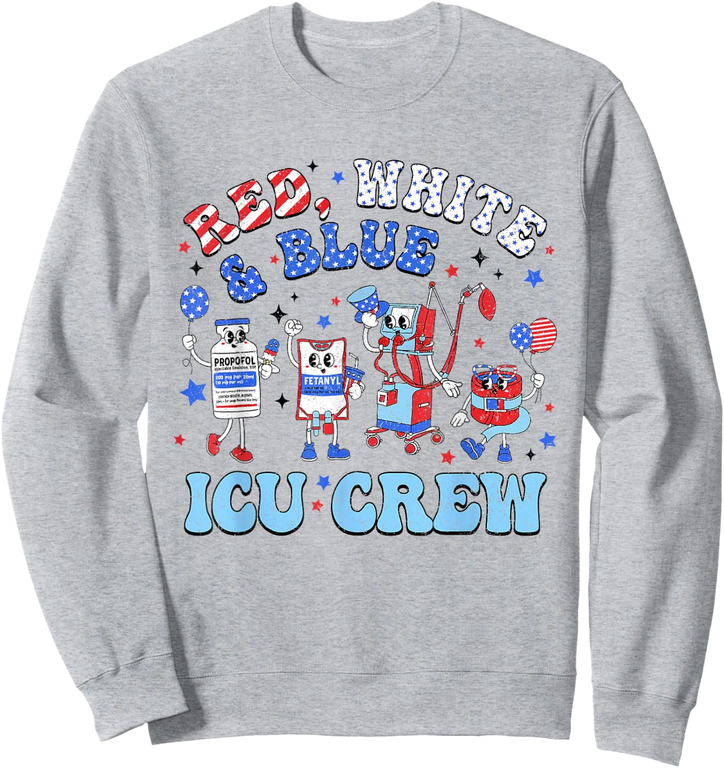 Icu Nurse 4th July Independence Day Red White Blue Icu Crew Women Men Sweatshirt - Sweatshirt | Ash