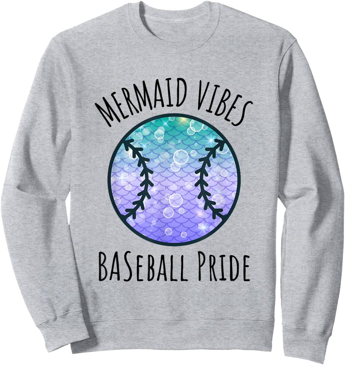Mermaid Vibes Baseball Girl Fishtail Ocean Team Shell Games Sweatshirt - Sweatshirt | Ash