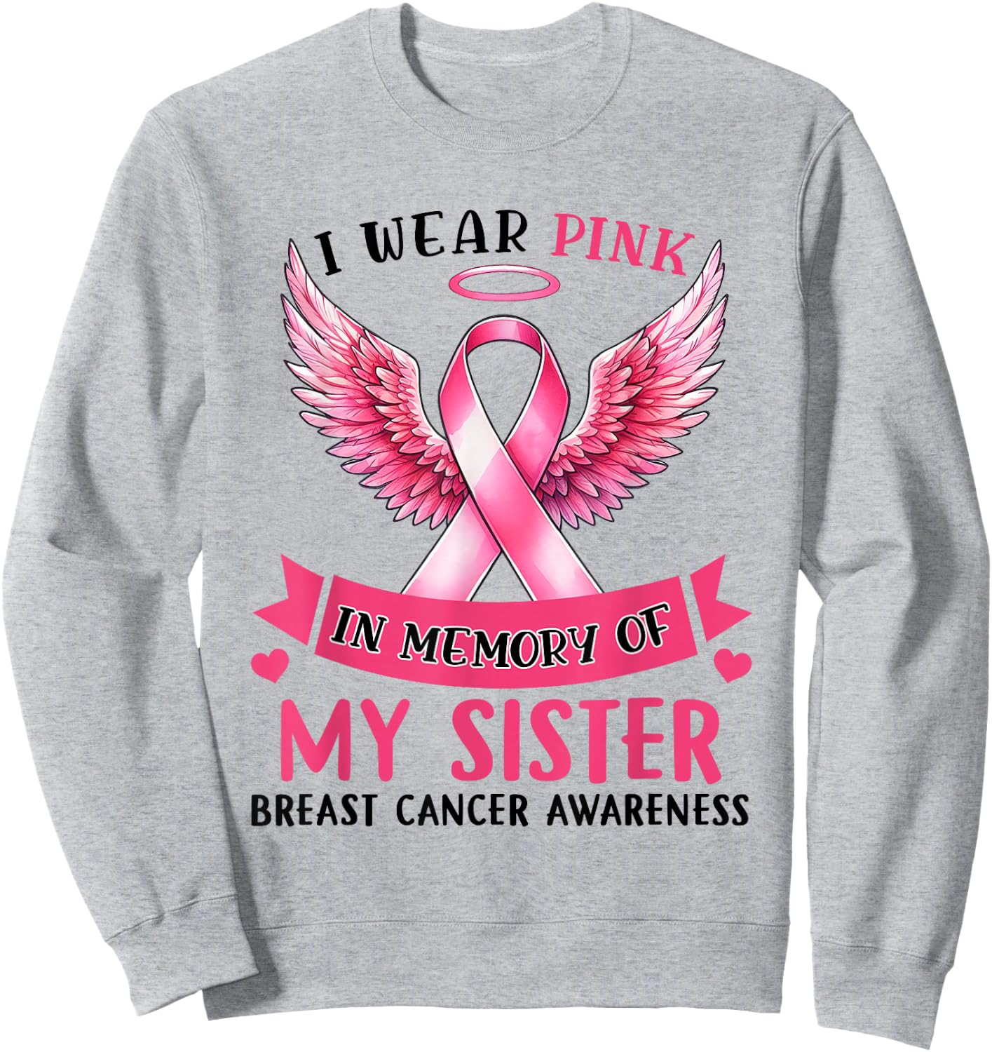 I Wear Pink In Memory Of My Sister Breast Cancer Awareness Sweatshirt - Sweatshirt | Ash