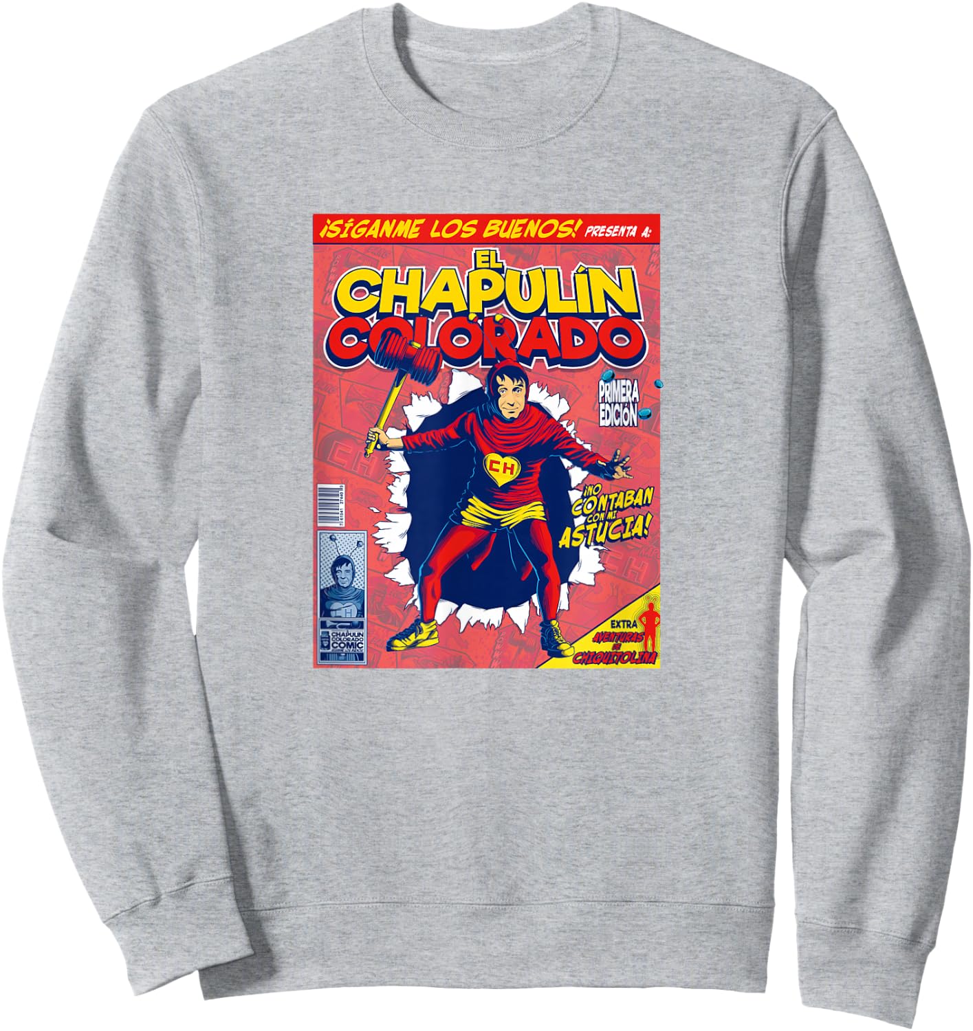 Chapulin Colorado - Fun Desings for Kids, Teen, Women & Men Sweatshirt - Sweatshirt | Ash