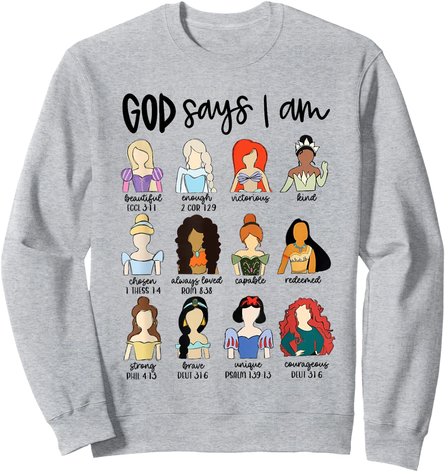 God Says I Am Princess Bible Verse Christian Jesus Religious Sweatshirt - Sweatshirt | Ash