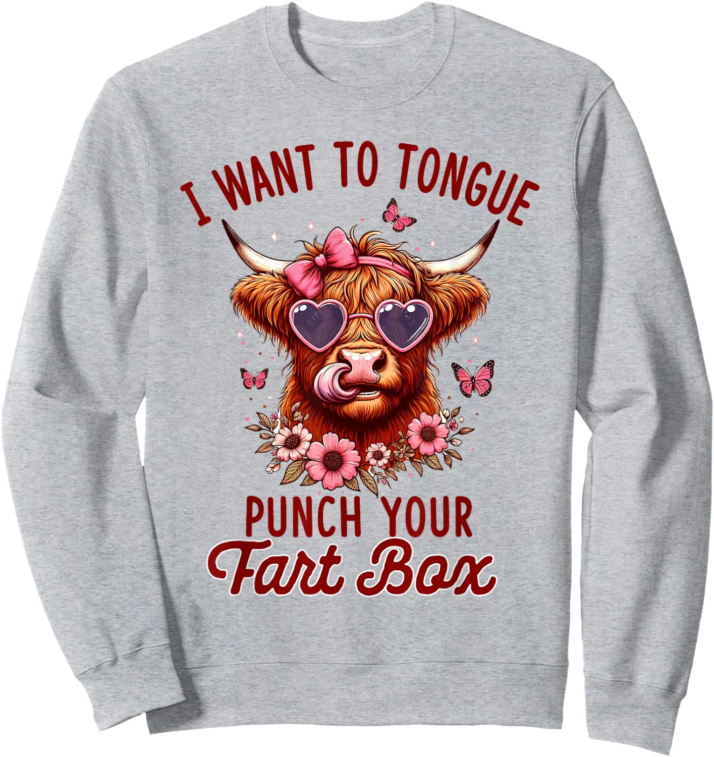 Sarcasm Joke Pun Cow I Want To Tongue Punch Your Fart Box Sweatshirt - Sweatshirt | Ash