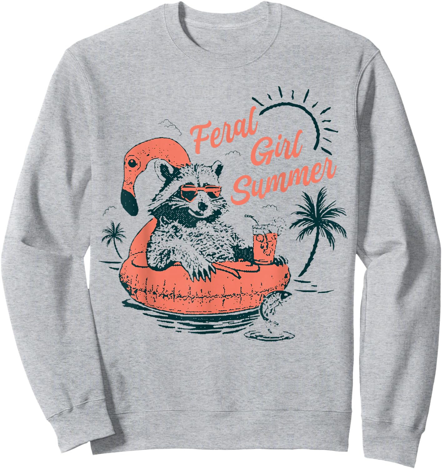 Feral Girl Summer Funny Meme Feral Raccoon Summer Vacation Sweatshirt - Sweatshirt | Ash