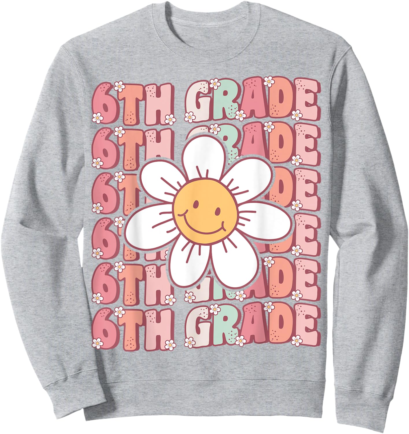 70s Groovy 6th Grade Back To School First Day of Sixth Grade Sweatshirt - Sweatshirt | Ash