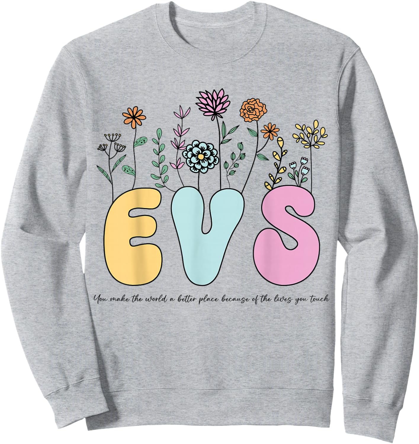 Retro Vintage Floral EVS Shirt Nurse Week Sweatshirt - Sweatshirt | Ash