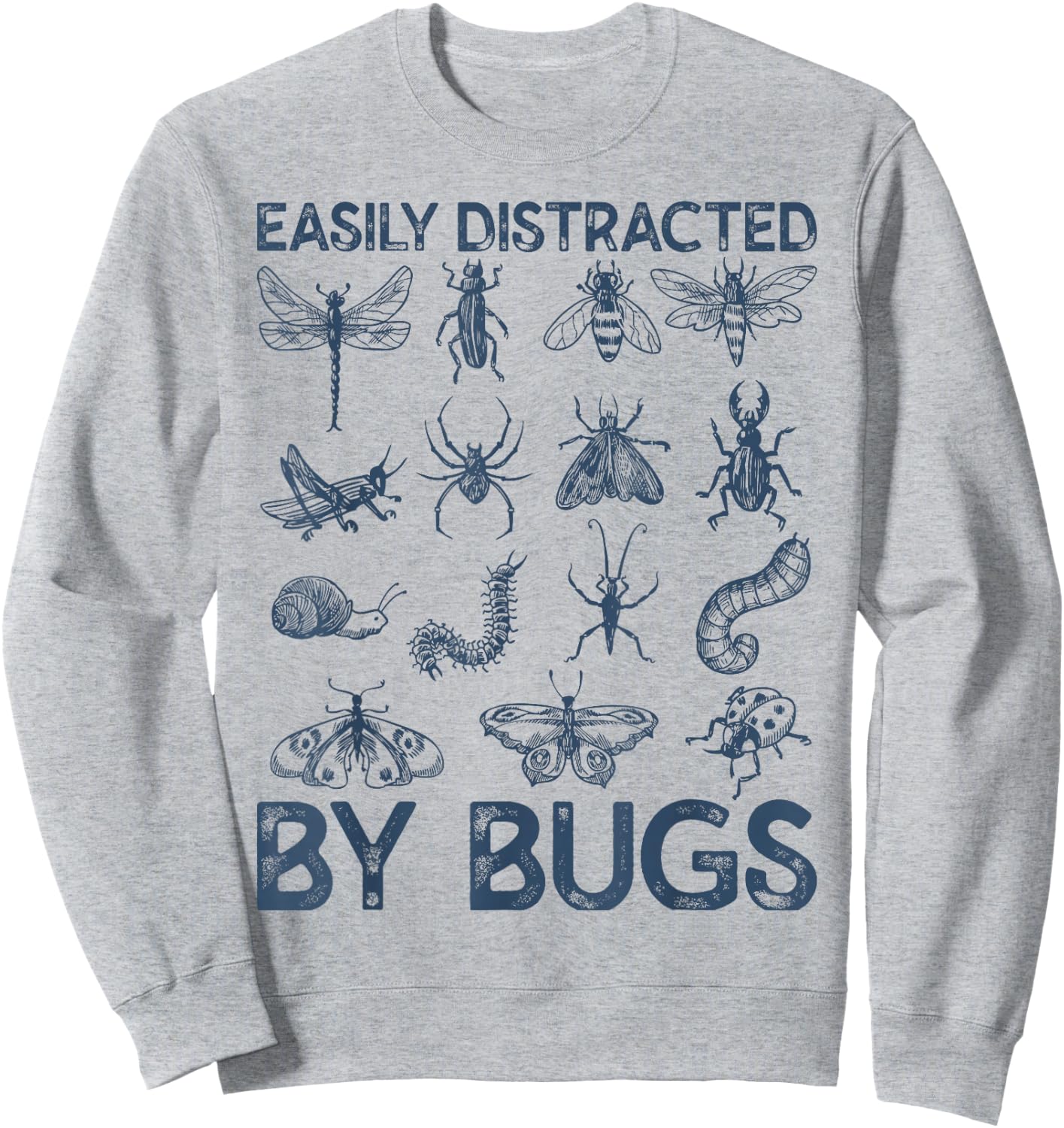 Funny Easily Distracted By Bugs Teacher Entomologist Sweatshirt - Sweatshirt | Ash
