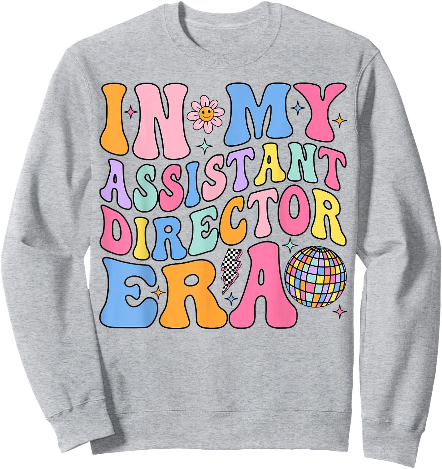 Groovy In My Assistant Director Era Sweatshirt - Sweatshirt | Ash