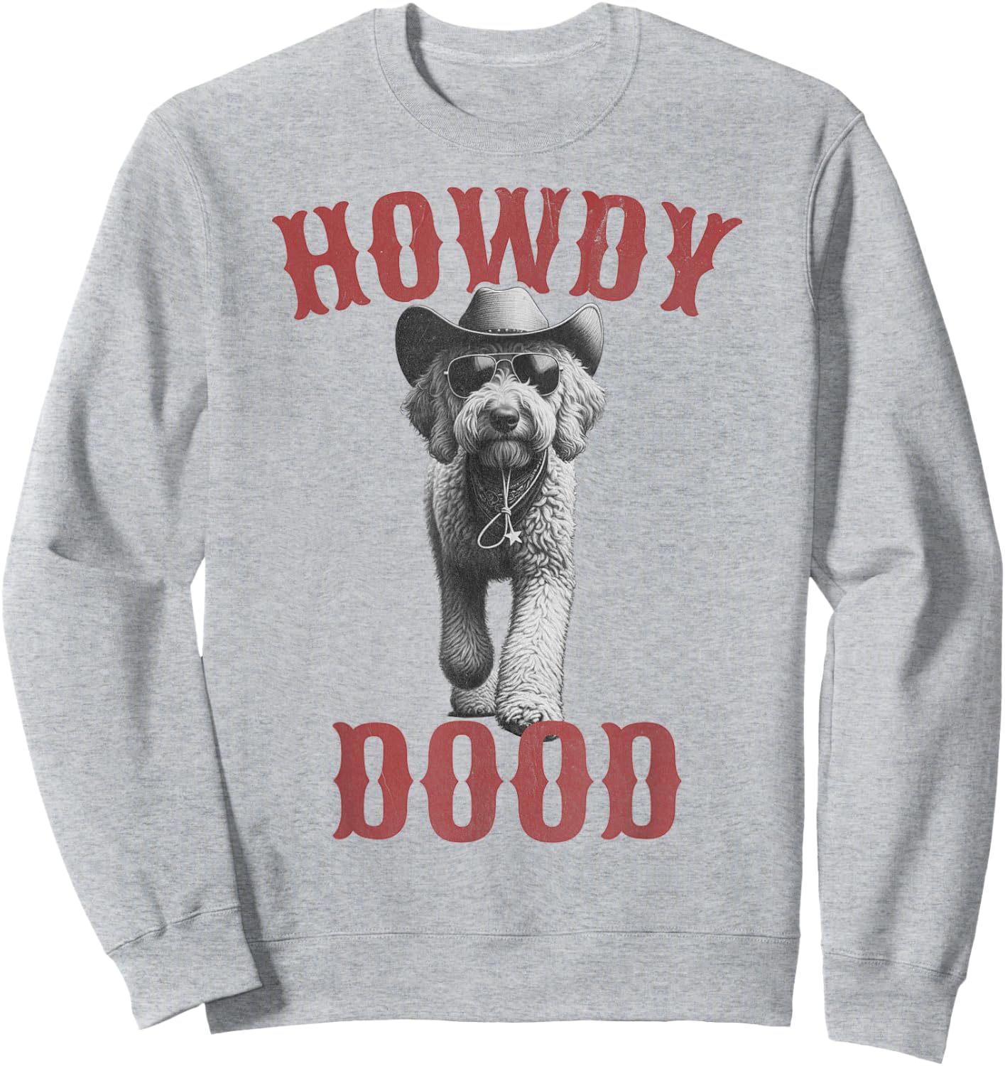 Howdy Dood - Cowboy Goldendoodle & Labradoodle Sweatshirt - Sweatshirt | Ash