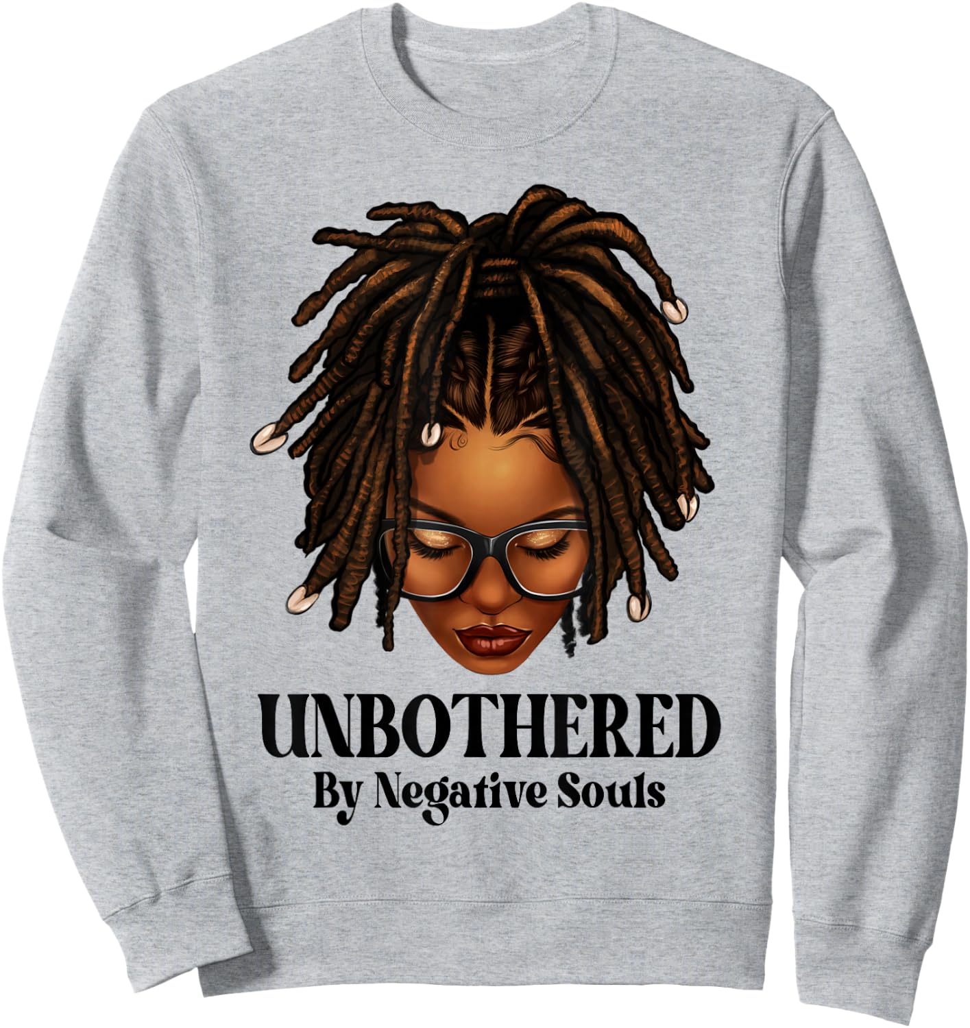 Unbothered Dreadlocks Loc'd Hair Sassy Girls Black Women Sweatshirt - Sweatshirt | Ash