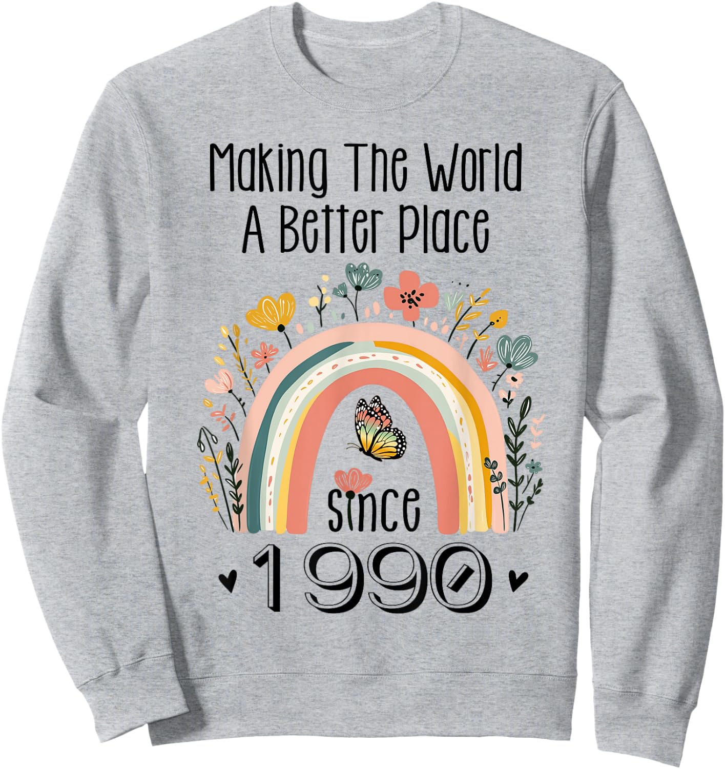 35th Birthday Making The World A Better Place Since 1990 Sweatshirt - Sweatshirt | Ash
