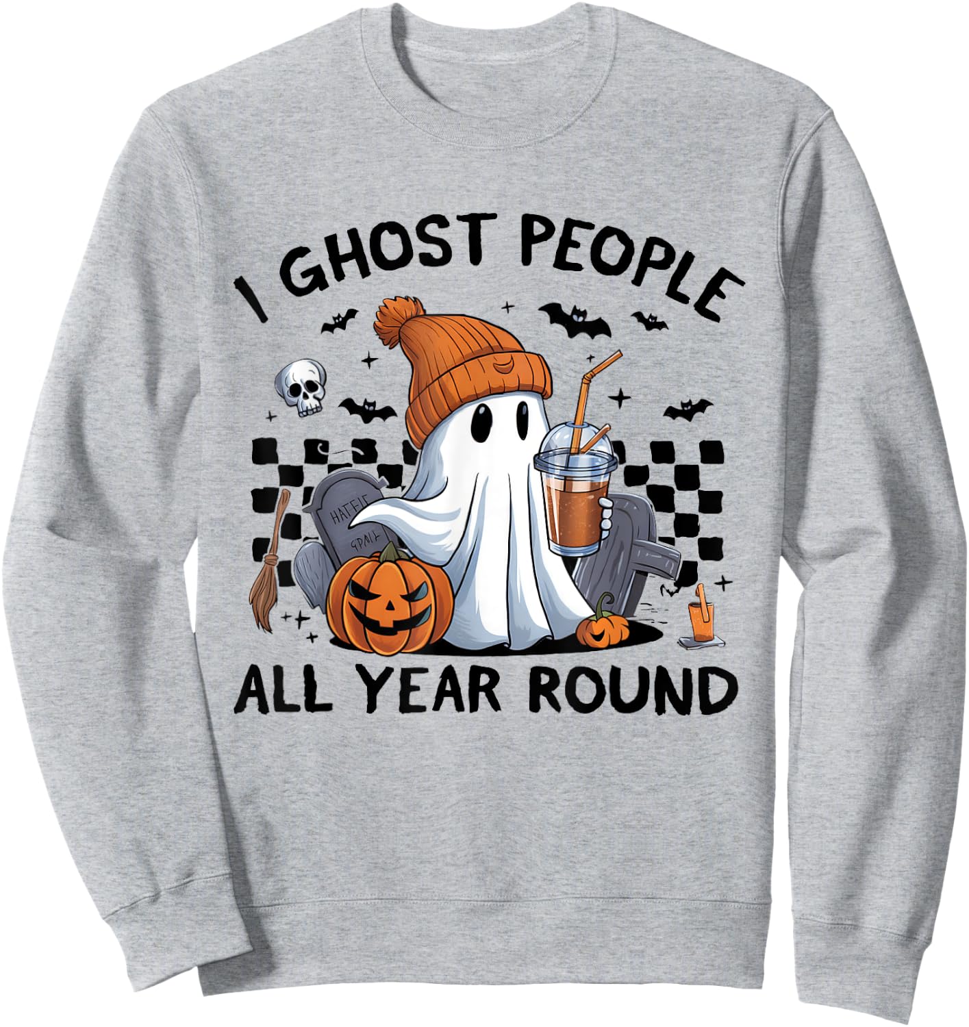 I Ghost People All Year Round Halloween Coffee Lover Outfit Sweatshirt - Sweatshirt | Ash