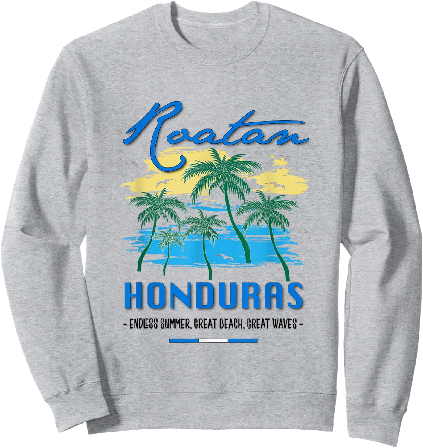 Roatan Honduras Travel Souvenirs Fish Gifts Shirt Sweatshirt - Sweatshirt | Ash