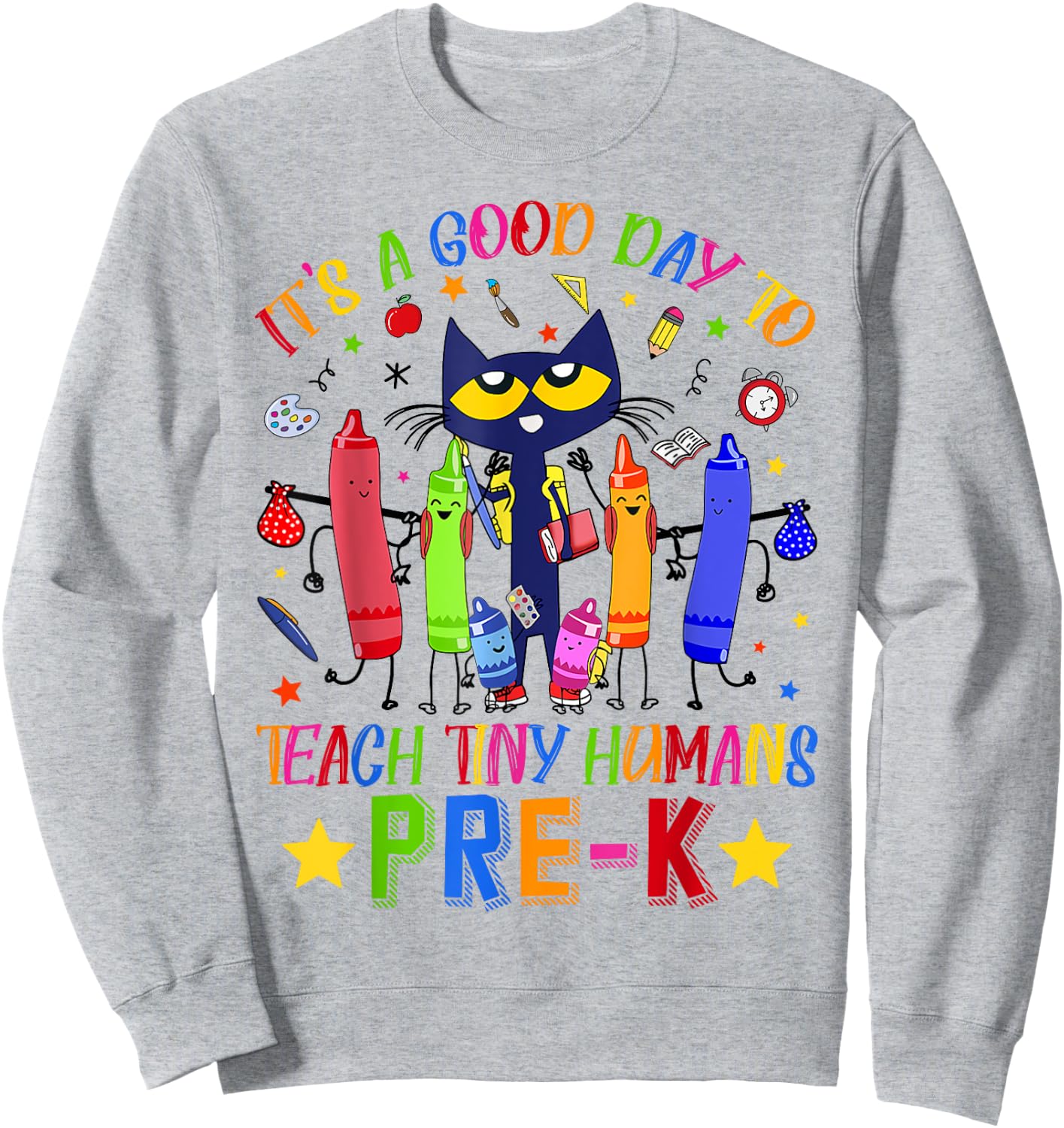 It's A Good Day To Teach Tiny Humans Pre-K Cat Teacher Lover Sweatshirt - Sweatshirt | Ash