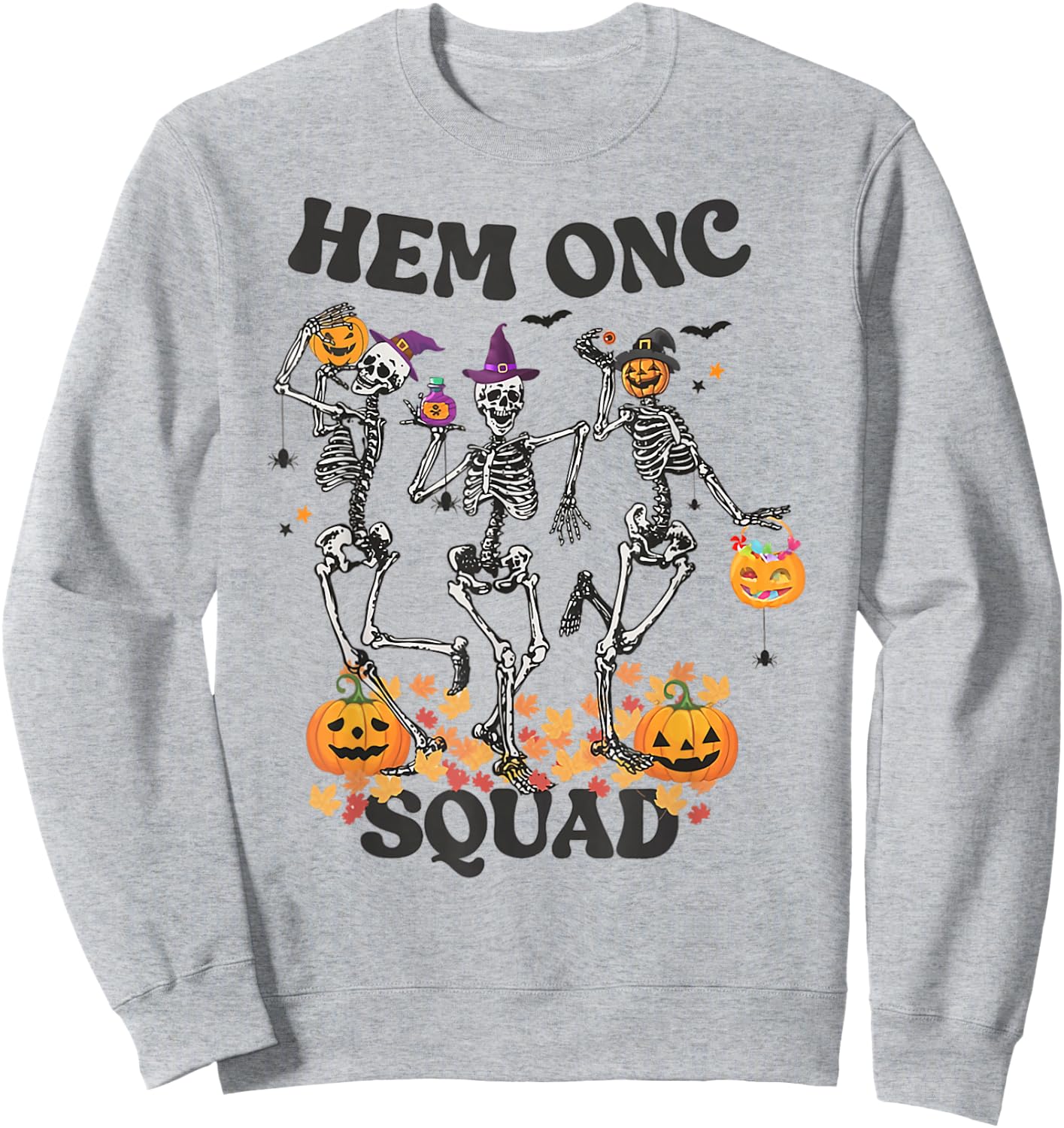 Hemonc Nurse Halloween Skeleton Hematology Oncology Nurse Sweatshirt - Sweatshirt | Ash