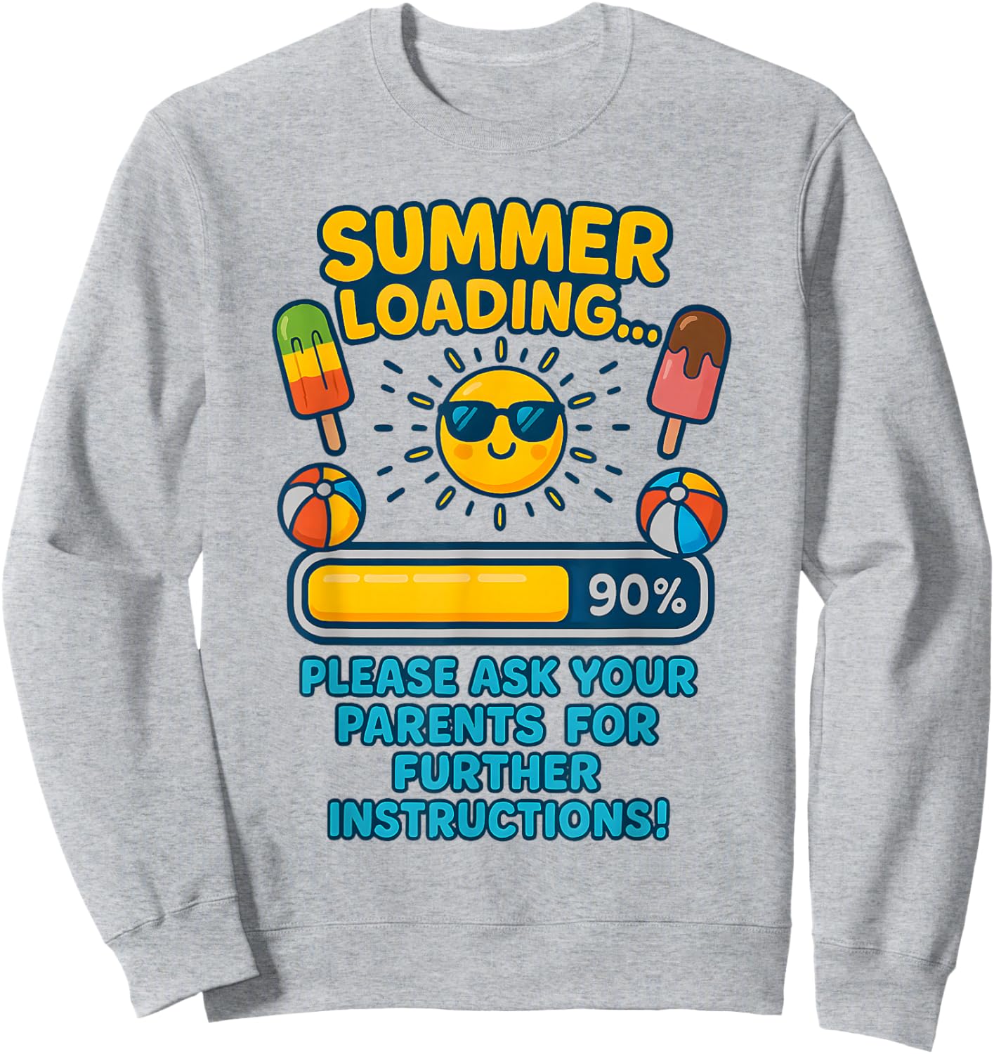Teacher Summer School Break Vacation Loading Last Day School Sweatshirt - Sweatshirt | Ash