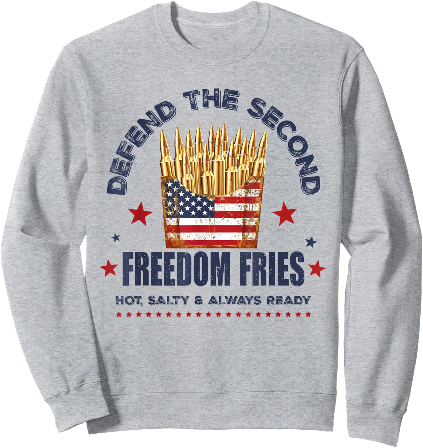 Defend The Second Freedom Fries 2nd Amendment American Flag Sweatshirt - Sweatshirt | Ash
