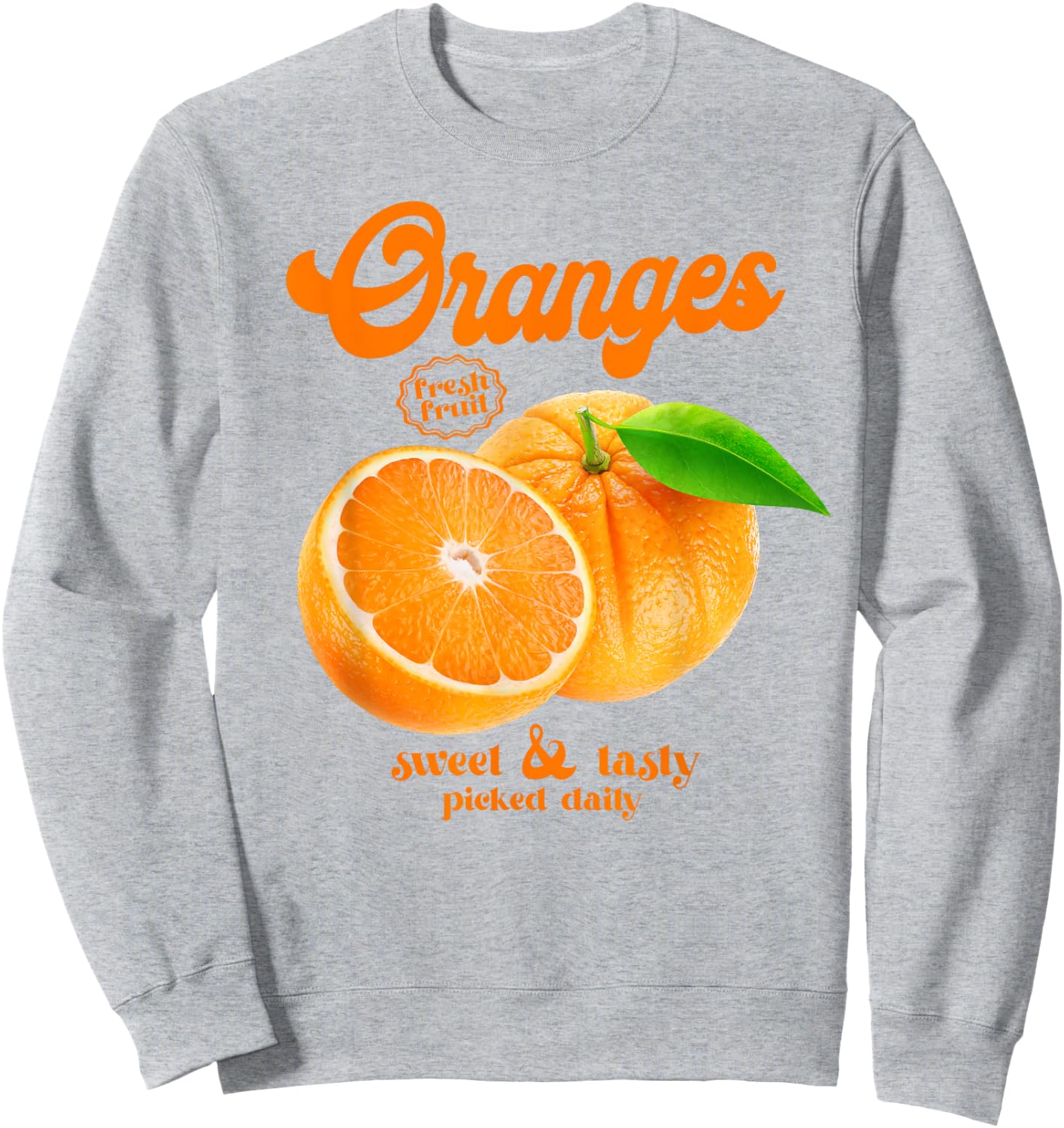 Oranges Fresh Fruit Sweet & Tasty Vintage Style Oranges Sweatshirt - Sweatshirt | Ash