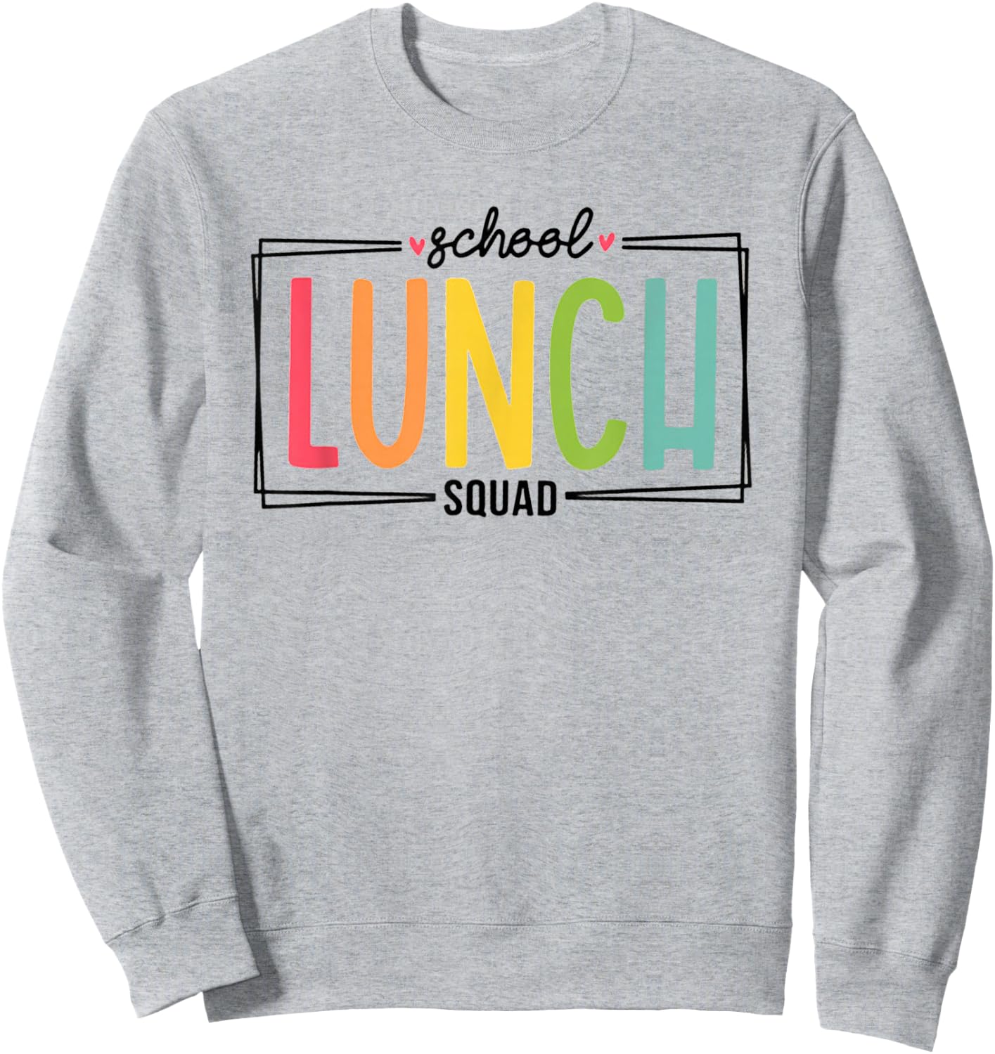 Lunch Squad Back To School Cafeteria Crew Cafeteria Worker Sweatshirt - Sweatshirt | Ash