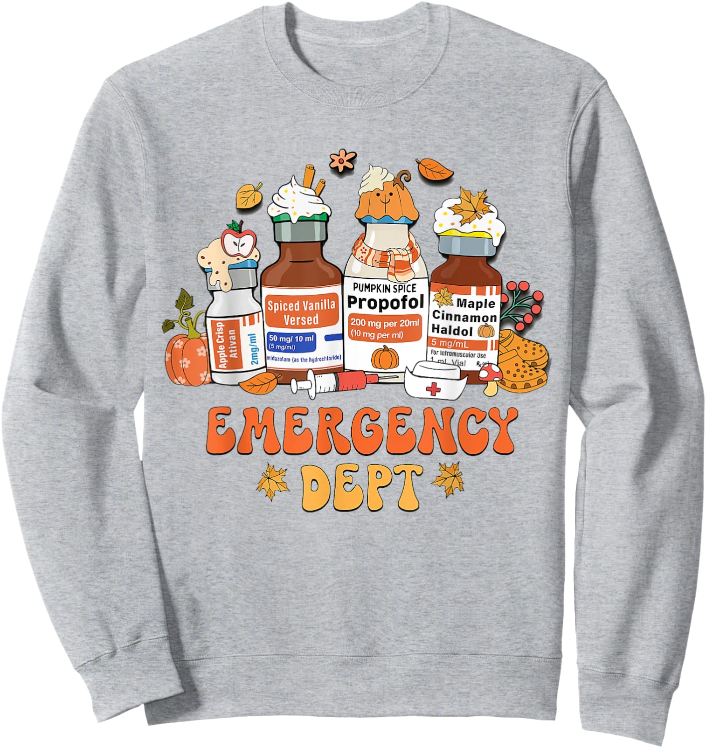 Women Fall Emergency Department Room Thanksgiving Autumn Sweatshirt - Sweatshirt | Ash
