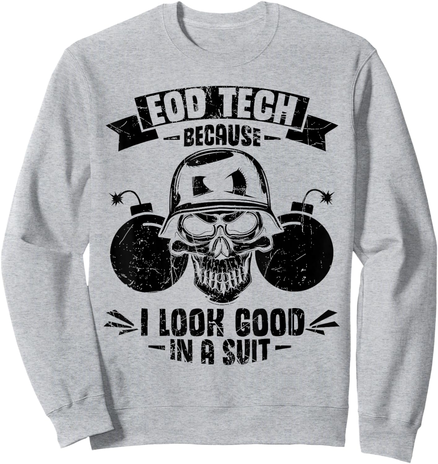 Explosive Ordnance Disposal Specialist Bomb Disposal Sweatshirt - Sweatshirt | Ash
