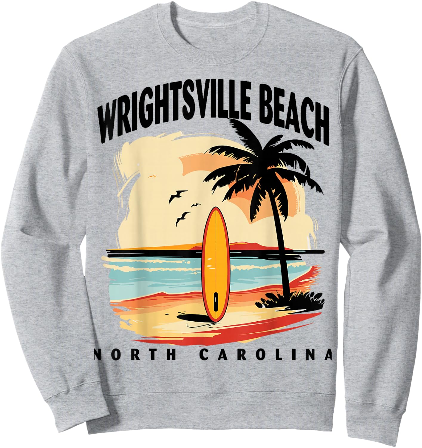 Wrightsville Beach North Carolina Surfboard Surfing Men Sweatshirt - Sweatshirt | Ash