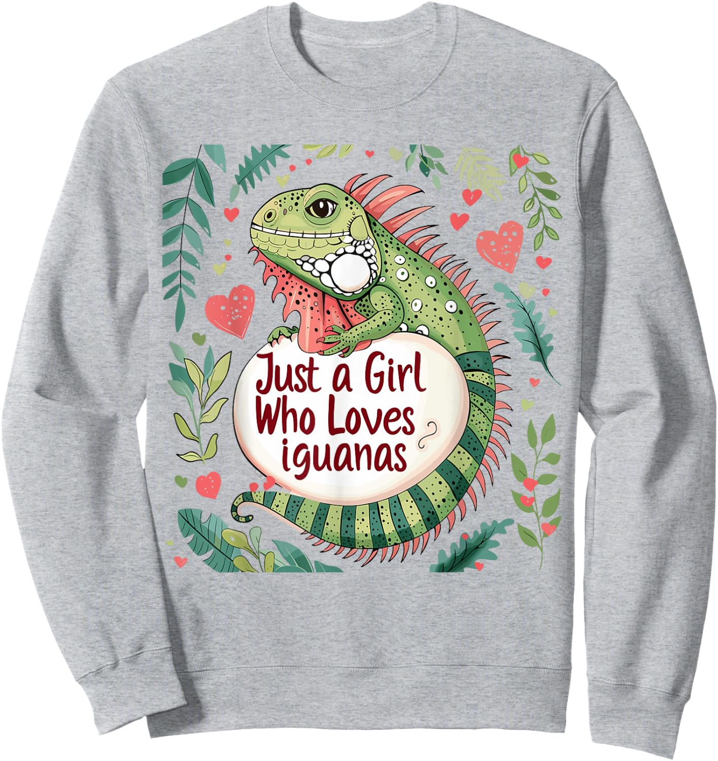 Funny Iguana Lovers Women Gift Just A Girl Who Loves Iguanas Sweatshirt - Sweatshirt | Ash