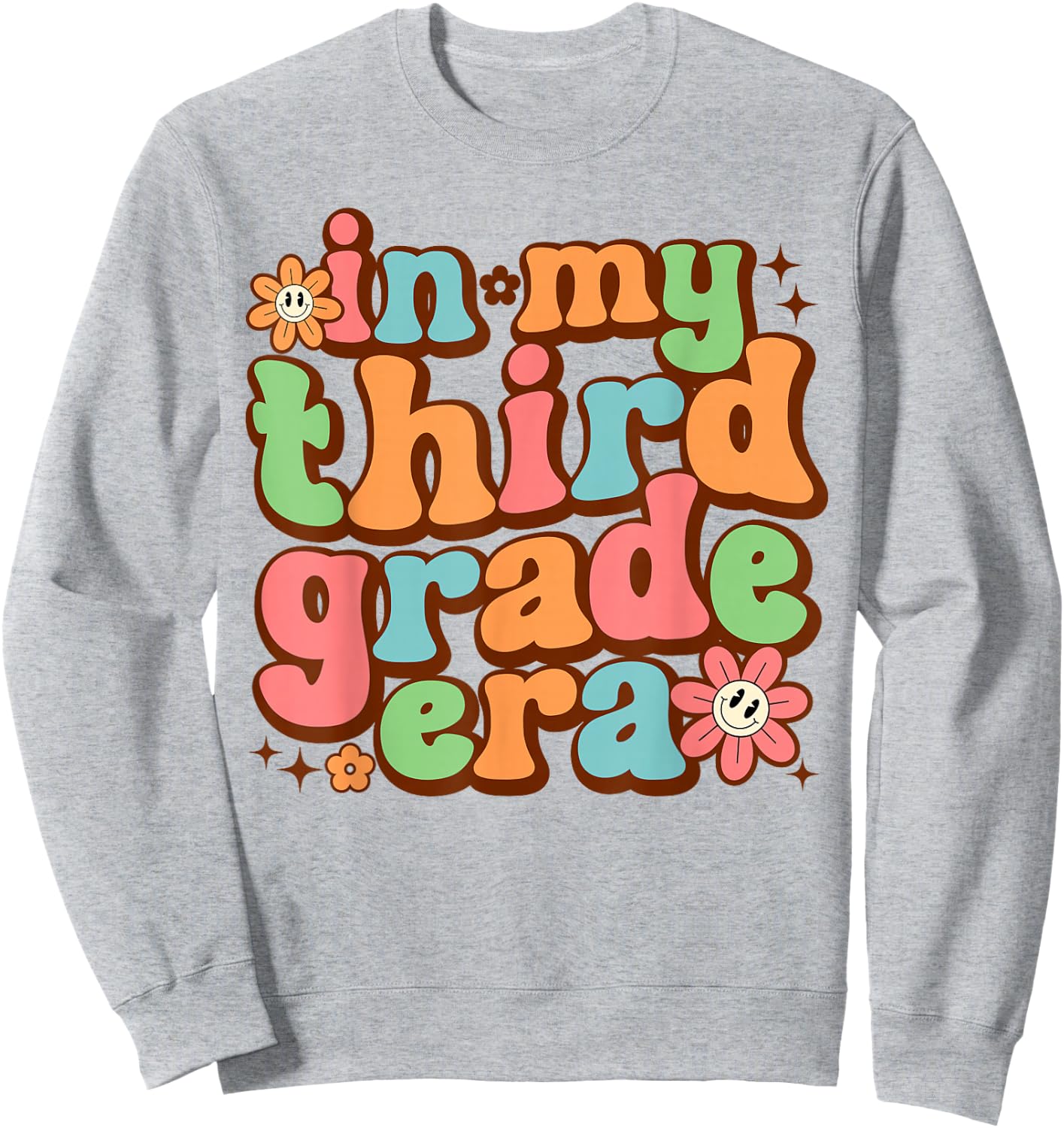 In My Third Grade Era 3rd Grade Girl Back to School Sweatshirt - Sweatshirt | Ash