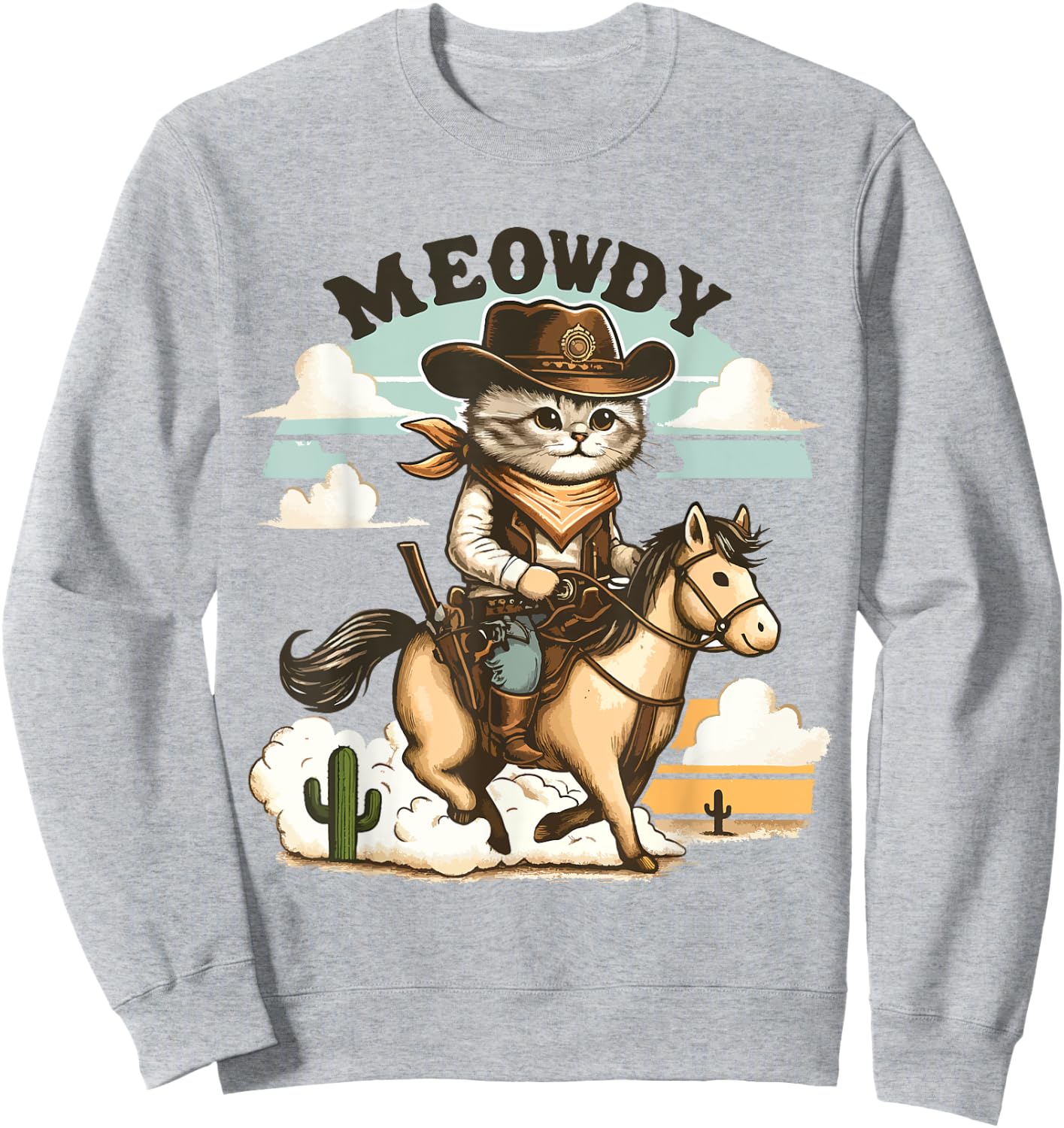 Meowdy Partner Cat Cowboy Horse Howdy Funny Country Western Sweatshirt - Sweatshirt | Ash
