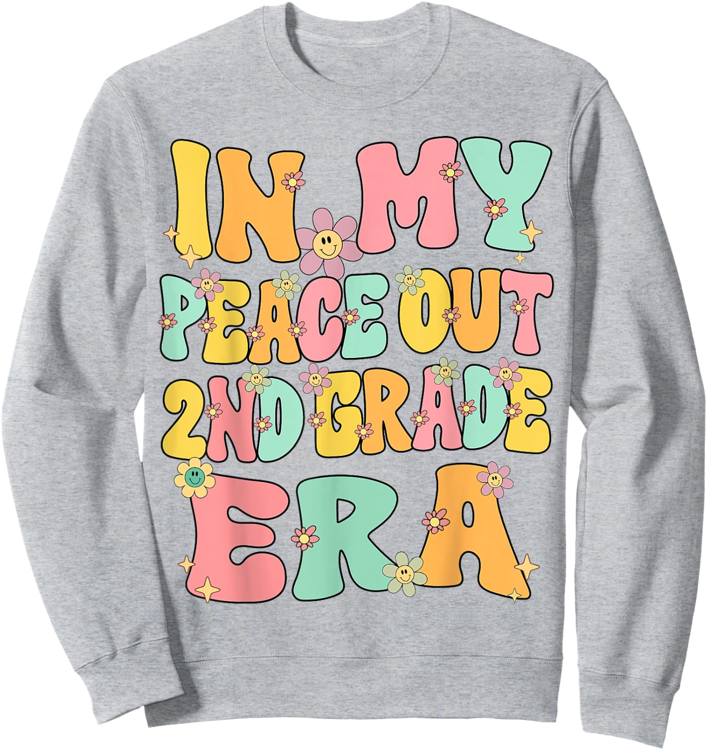 In My Peace Out 2nd Grade Era Groovy Last Day Of 2nd Grade Sweatshirt - Sweatshirt | Ash