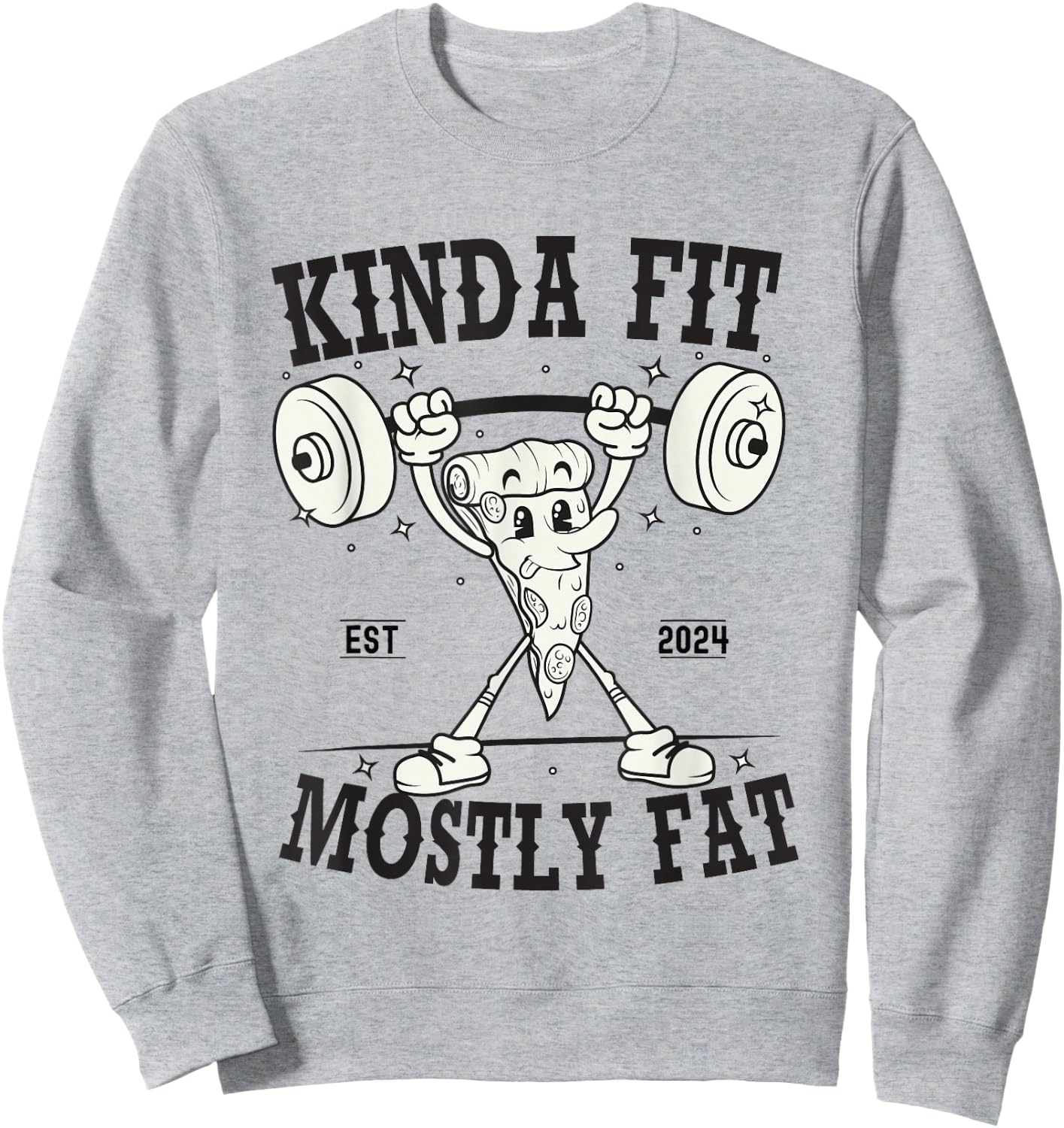 Kinda Fit Mostly Fat funny Exercise Gym Fitness Workout Sweatshirt - Sweatshirt | Ash