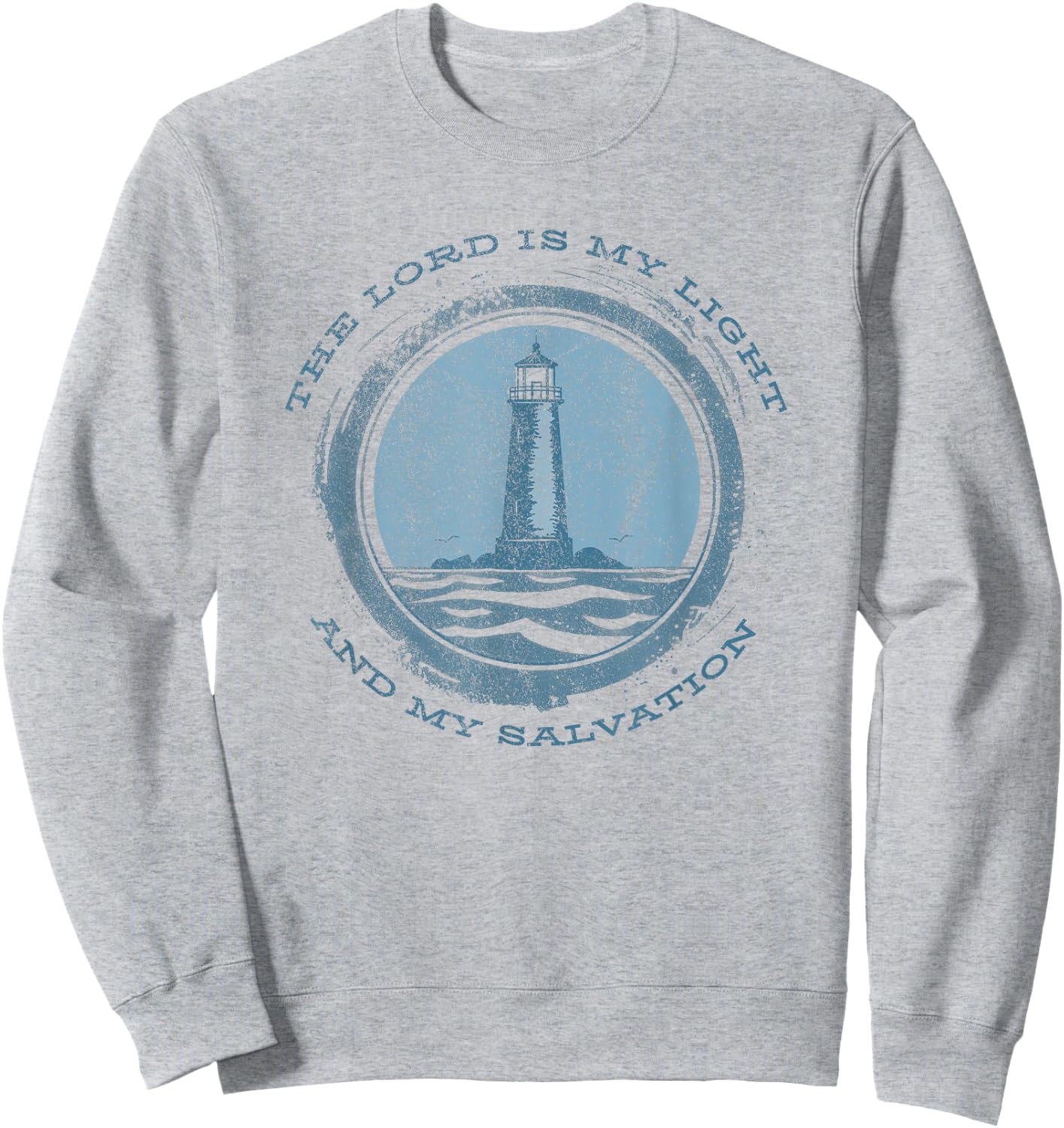 The Lord Is My Light and Salvation Psalm 27:1 Lighthouse Sweatshirt - Sweatshirt | Ash