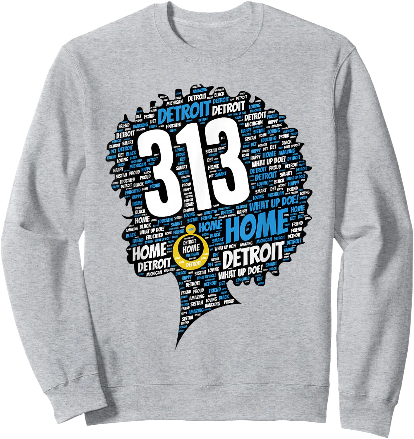 313 Detroit Afro Black Woman What Up Doe! Sweatshirt - Sweatshirt | Ash