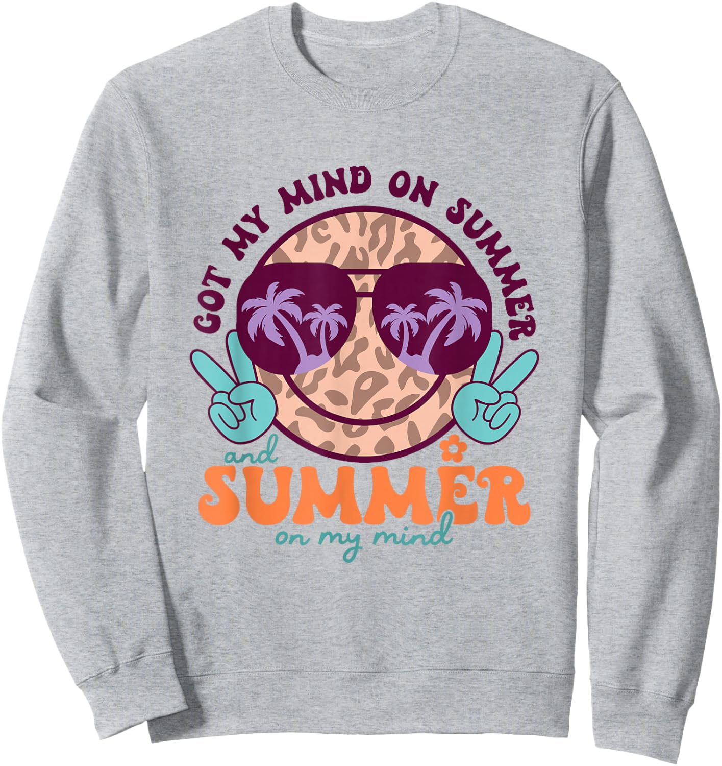 Got My Mind On Summer Teacher Life Funny Summer Teacher Sweatshirt - Sweatshirt | Ash