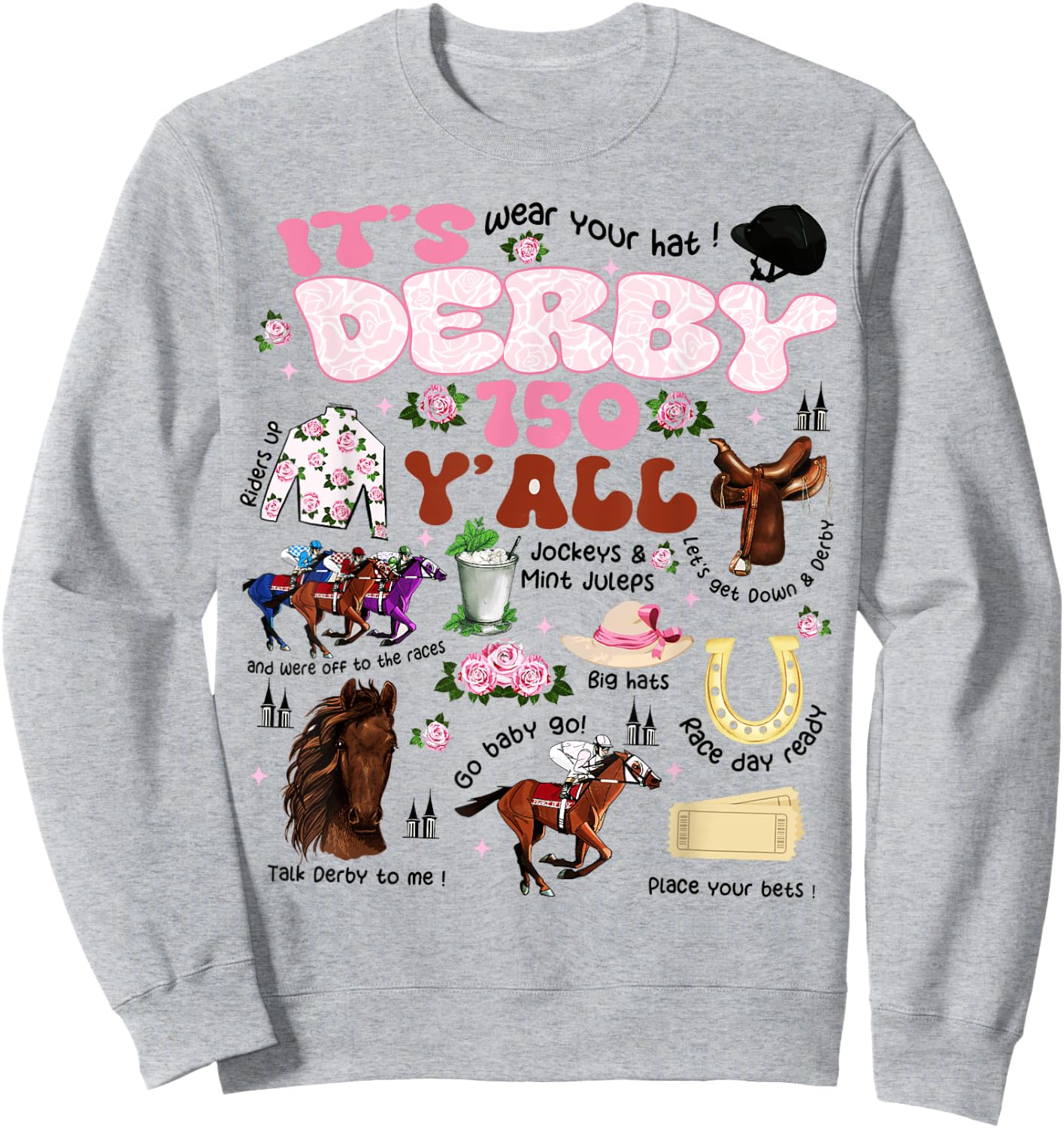 It's Derby 150 Y'All KY Derby Day Men Women Vintage Sweatshirt - Sweatshirt | Ash